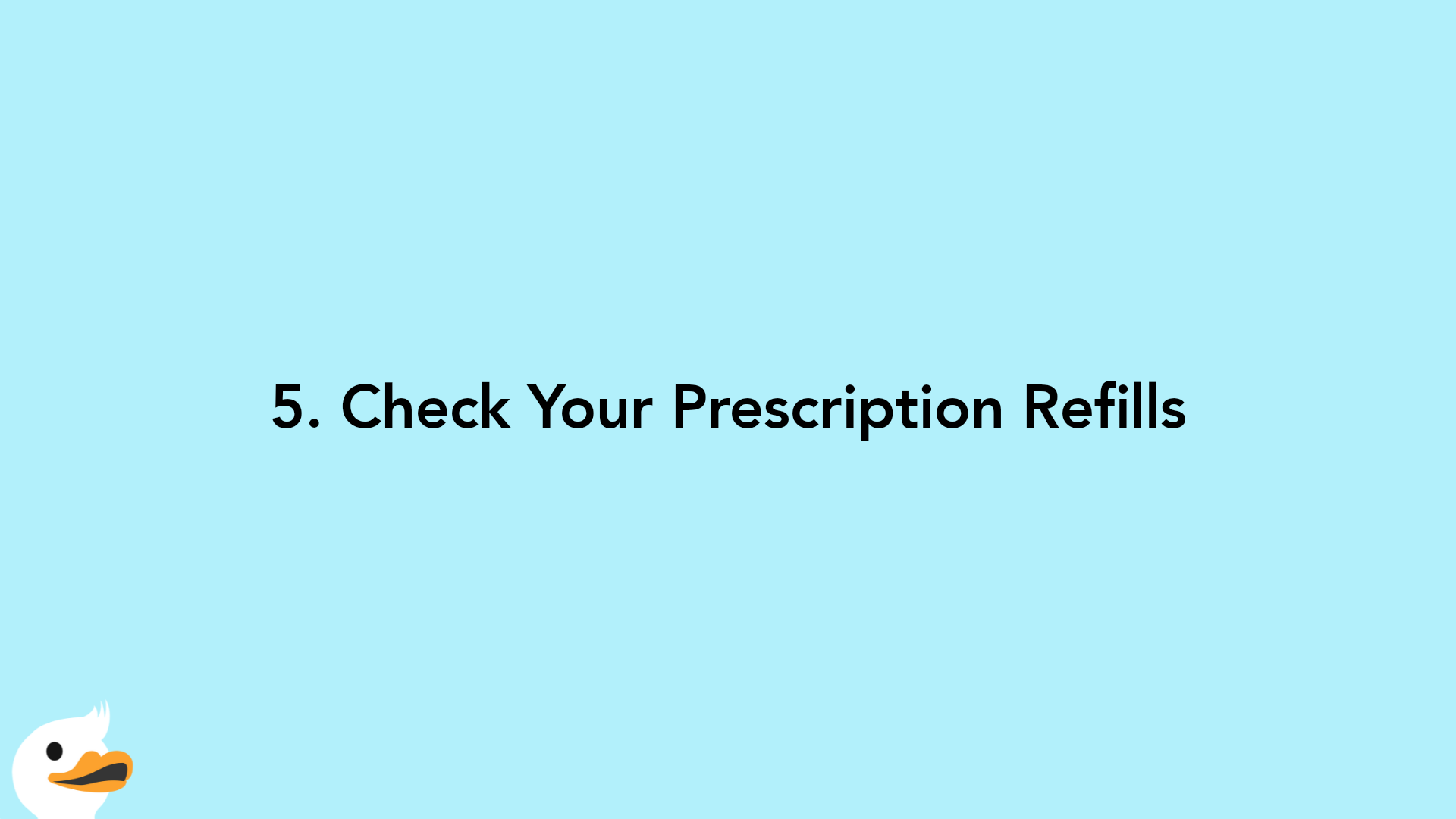 5. Check Your Prescription Refills