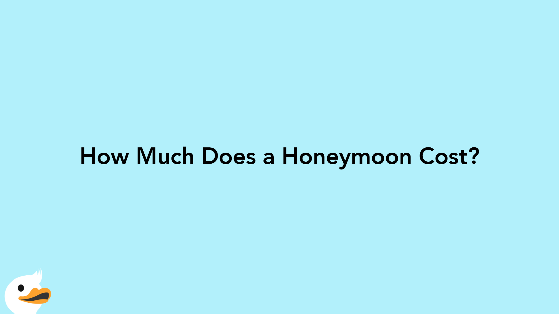 How Much Does a Honeymoon Cost?