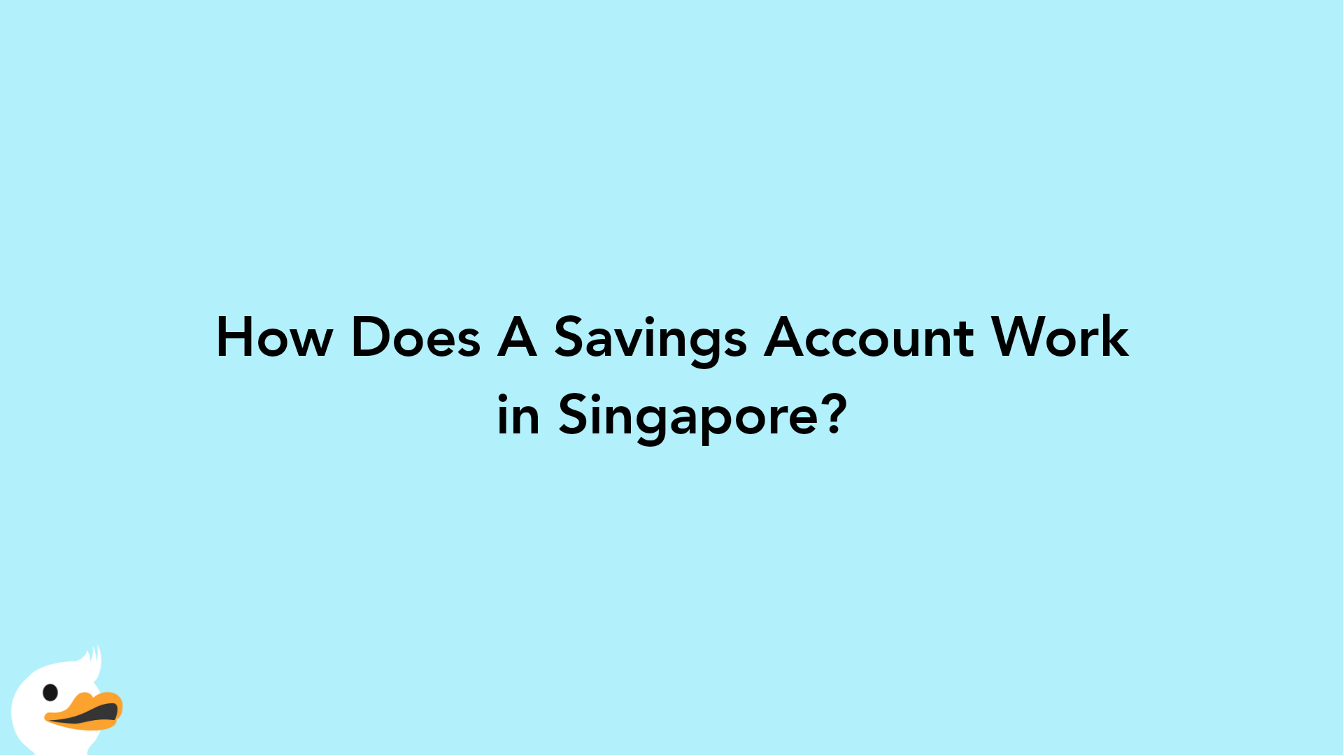 How Does A Savings Account Work in Singapore?