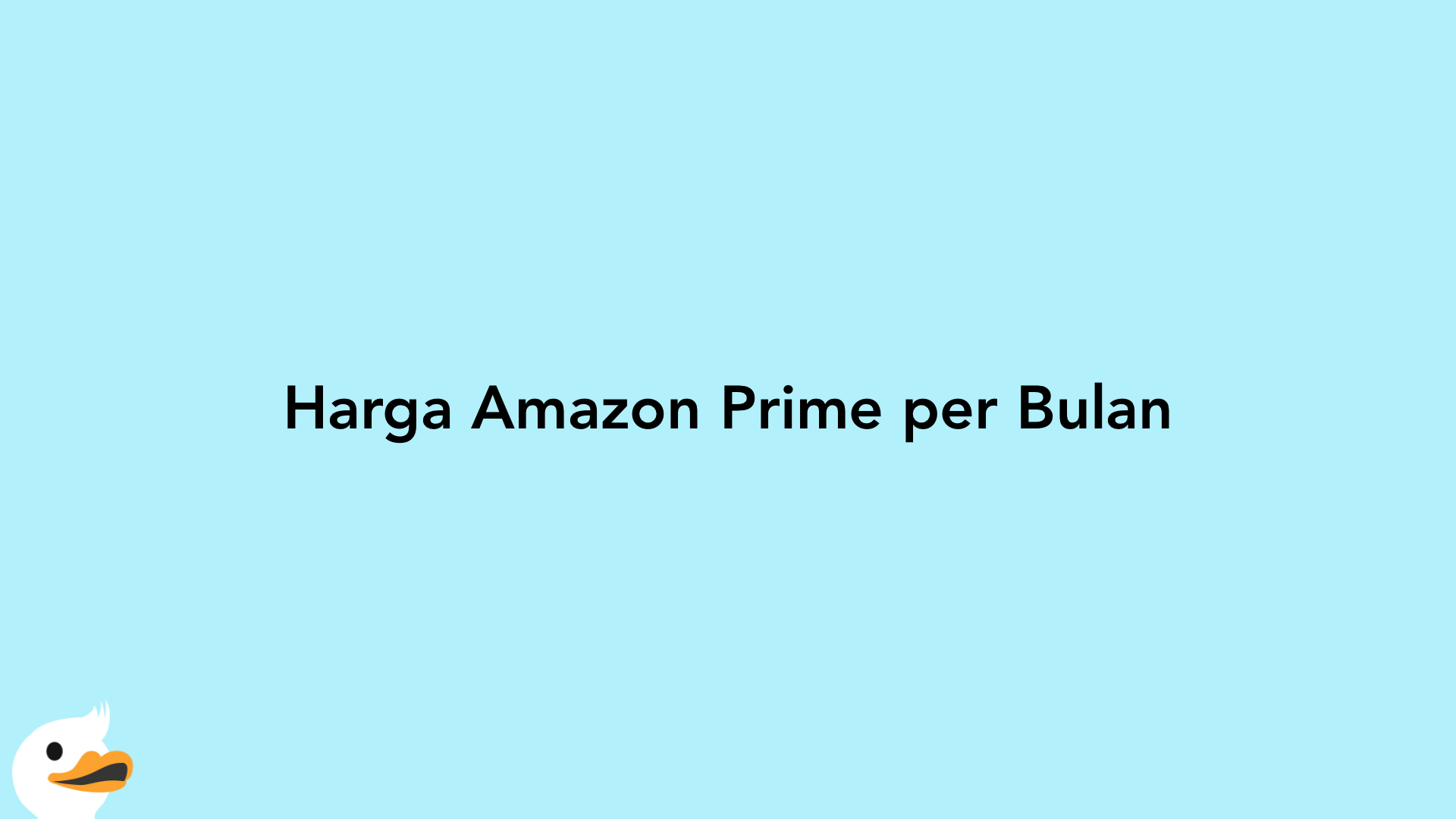 Harga Amazon Prime per Bulan