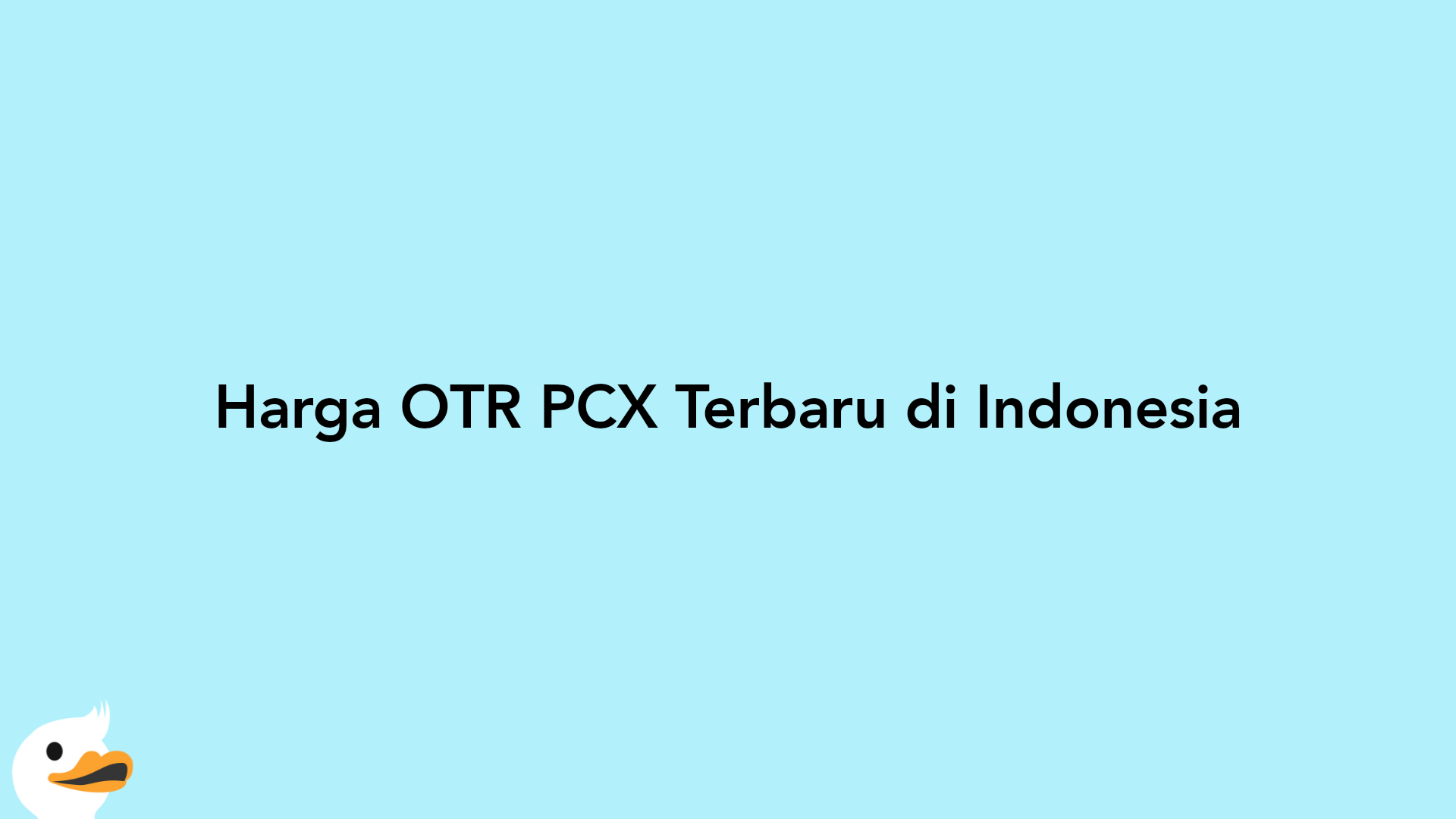 Harga OTR PCX Terbaru di Indonesia