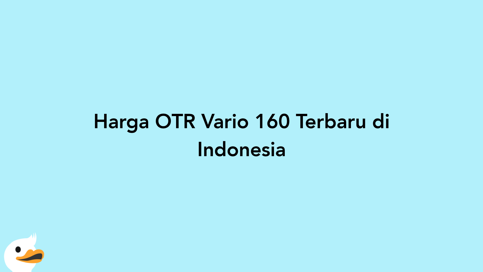 Harga OTR Vario 160 Terbaru di Indonesia