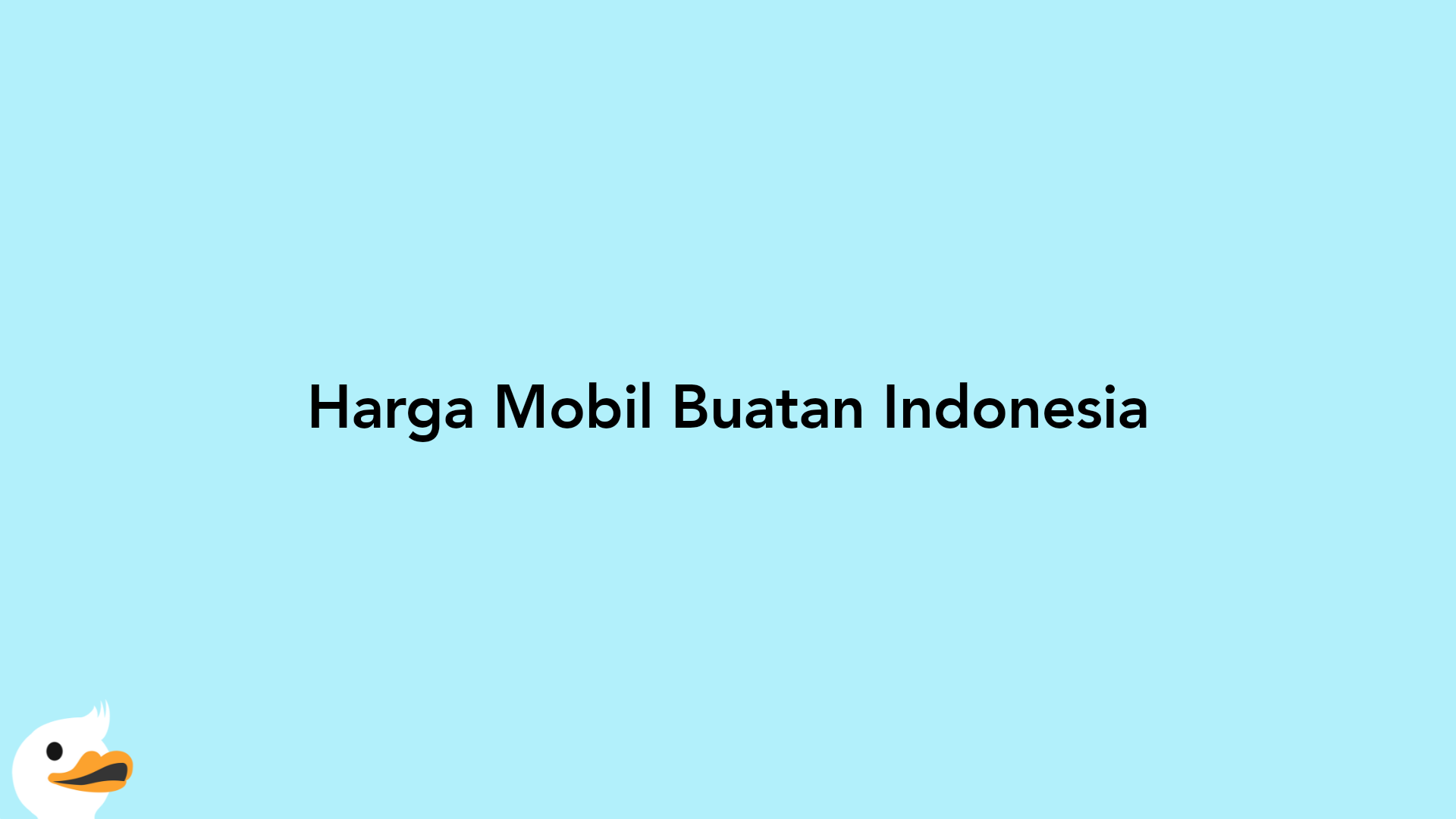 Harga Mobil Buatan Indonesia