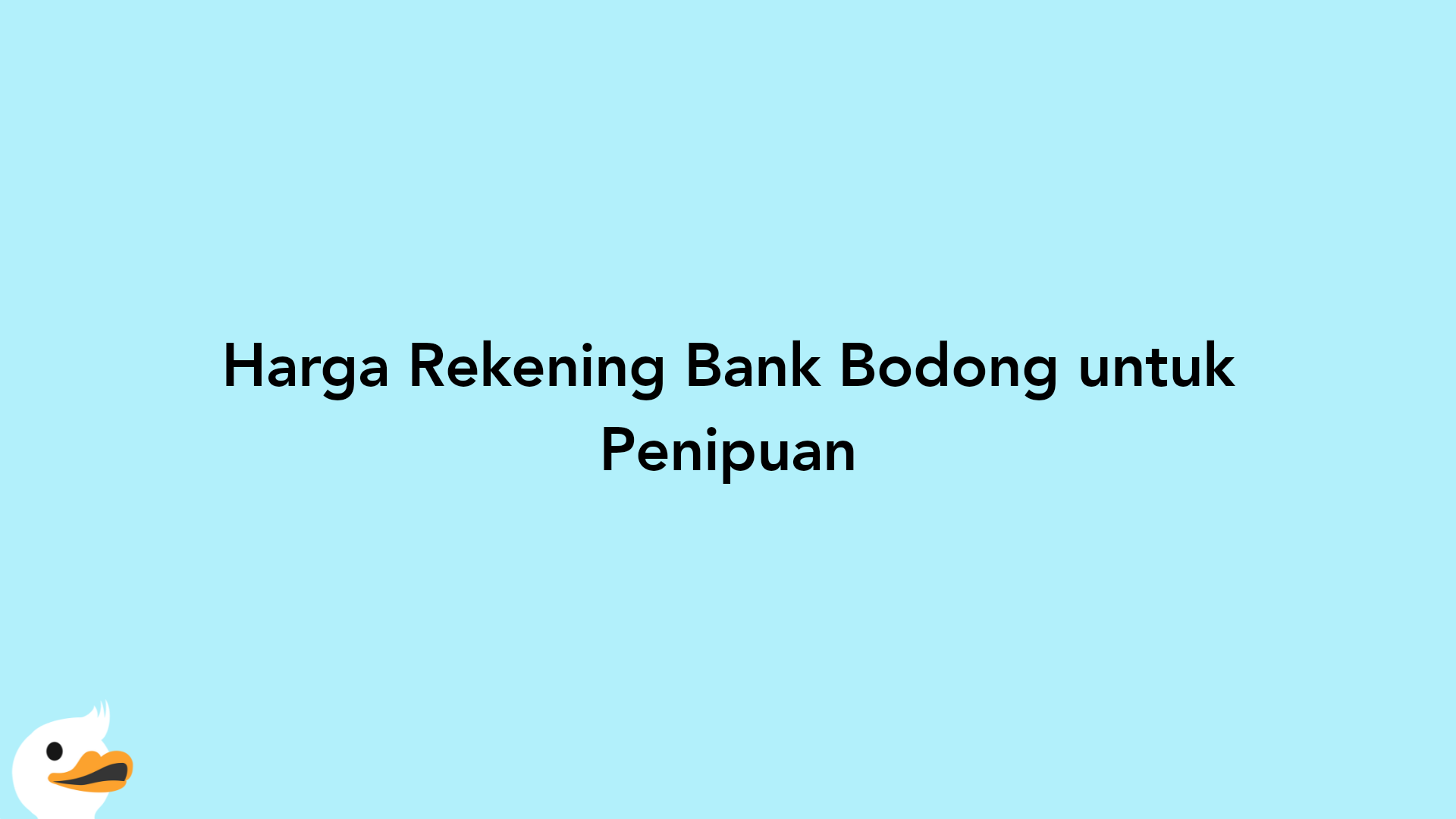 Harga Rekening Bank Bodong untuk Penipuan