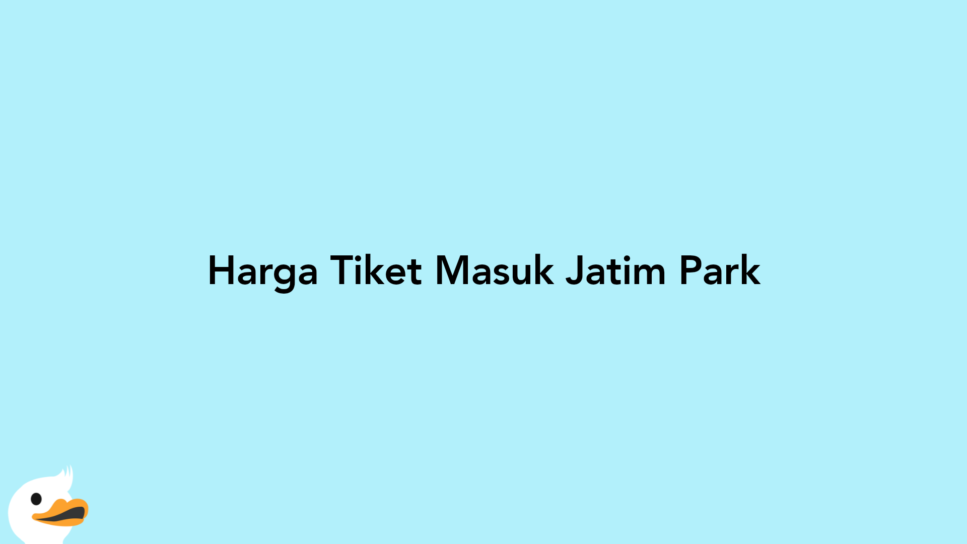 Harga Tiket Masuk Jatim Park