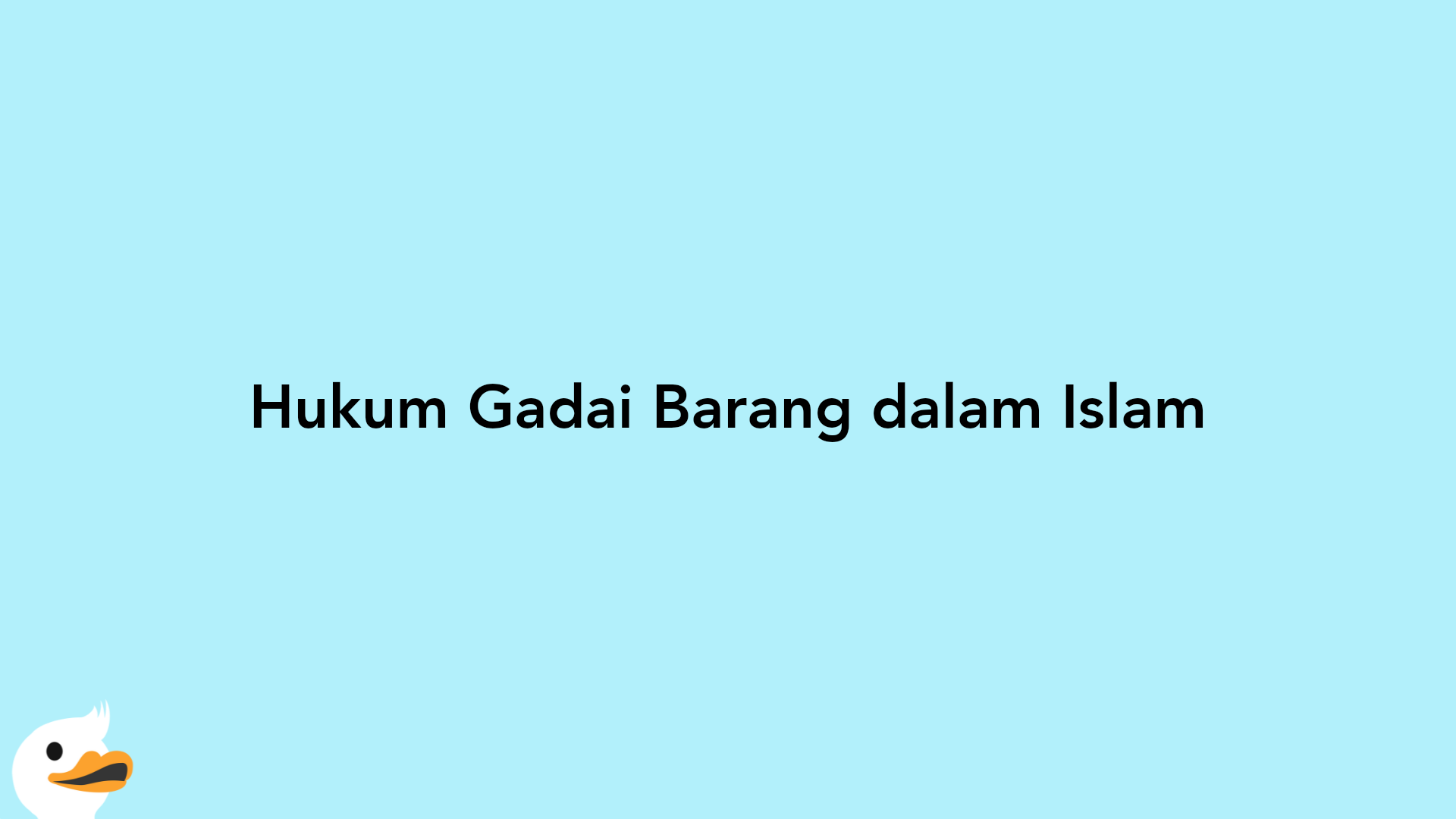 Hukum Gadai Barang dalam Islam