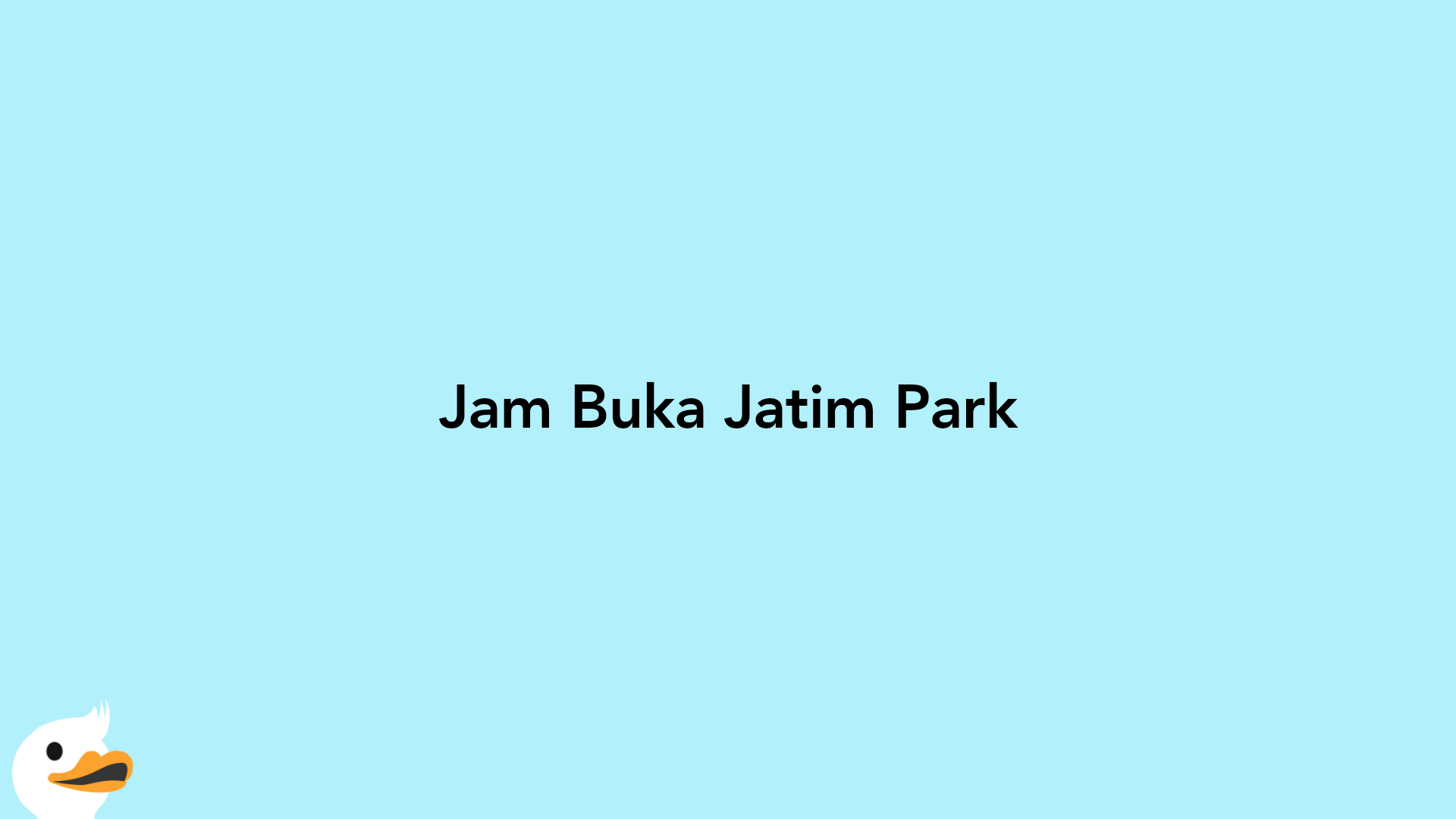 Jam Buka Jatim Park
