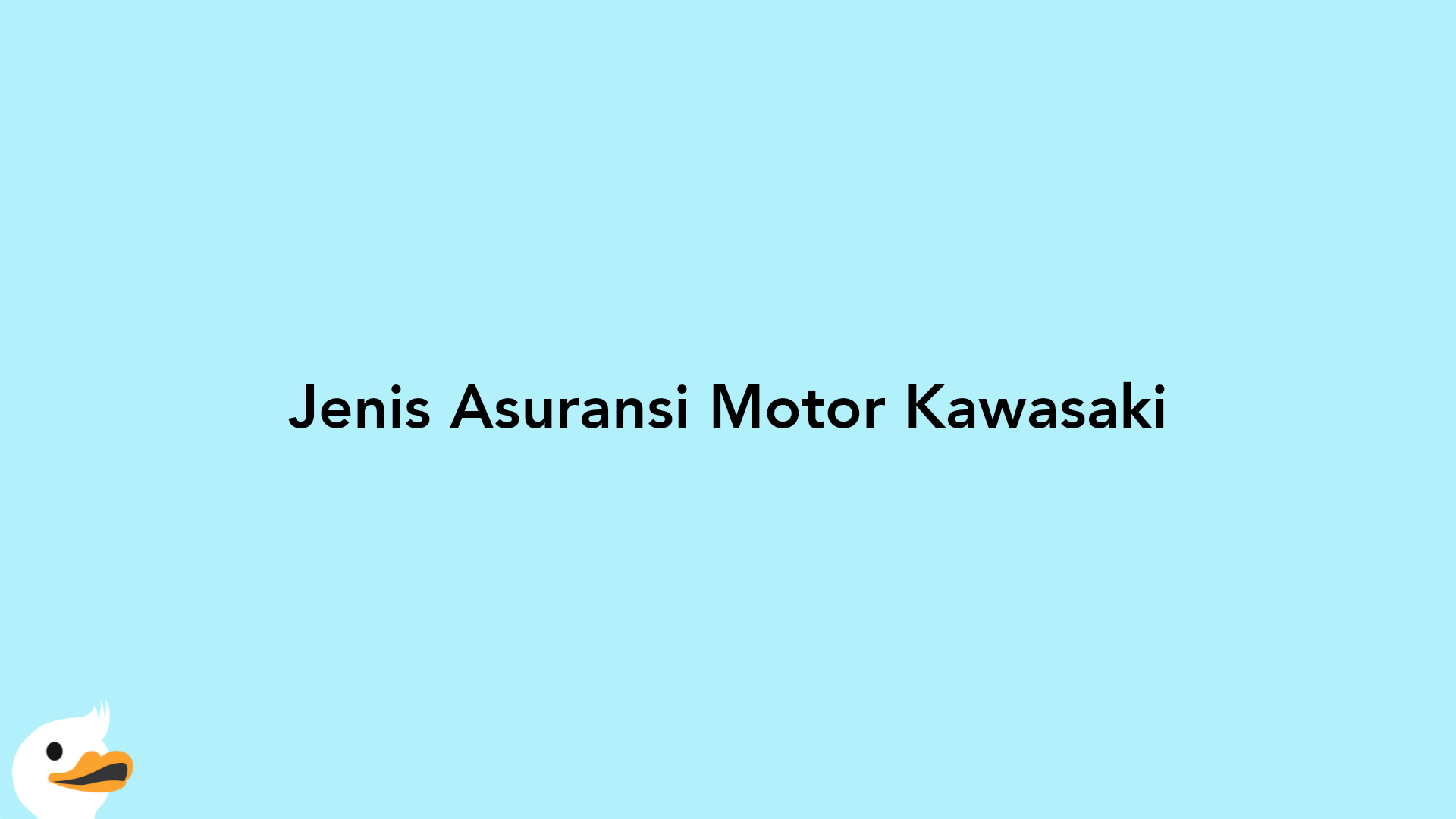 Jenis Asuransi Motor Kawasaki