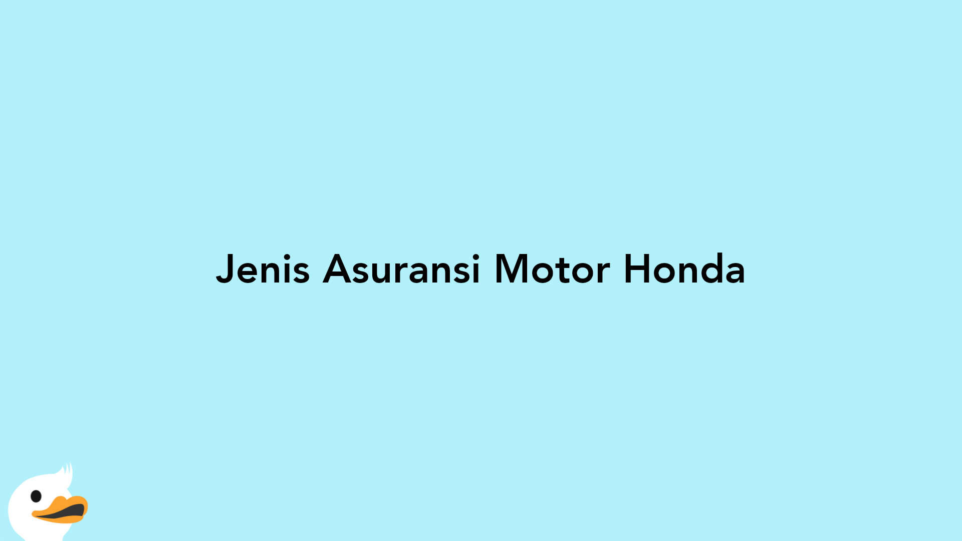 Jenis Asuransi Motor Honda