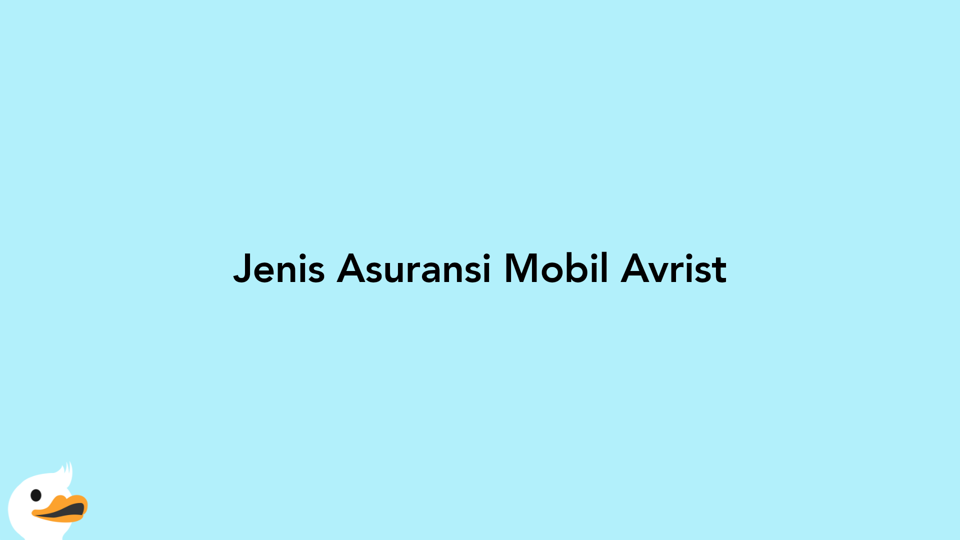 Jenis Asuransi Mobil Avrist