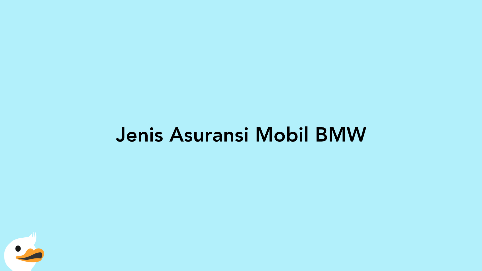 Jenis Asuransi Mobil BMW