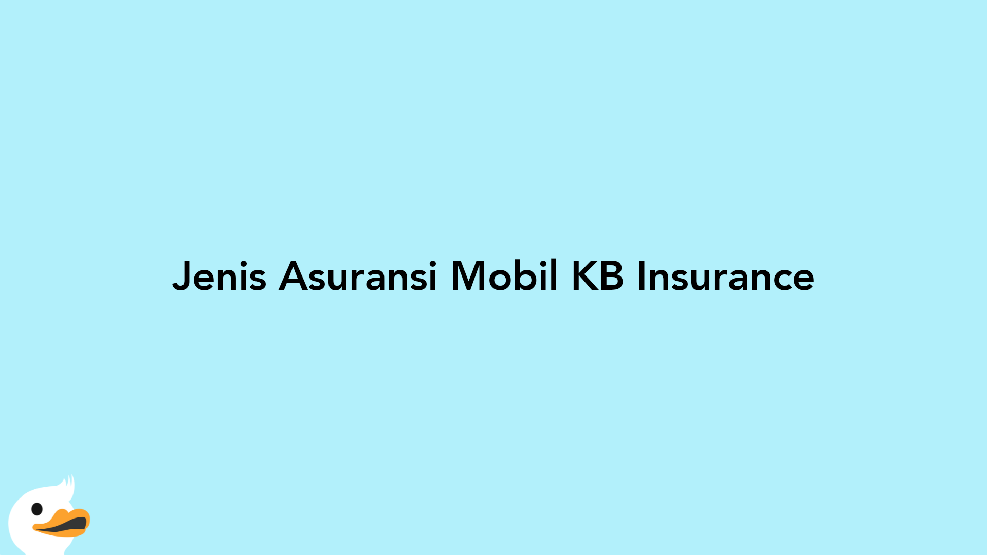 Jenis Asuransi Mobil KB Insurance