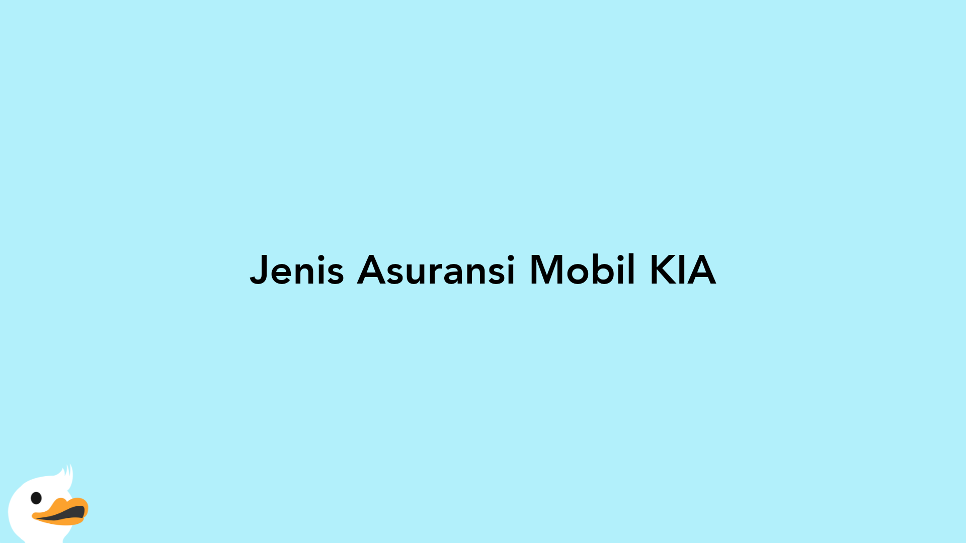 Jenis Asuransi Mobil KIA