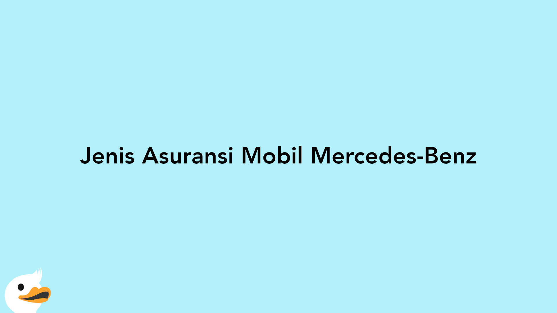 Jenis Asuransi Mobil Mercedes-Benz