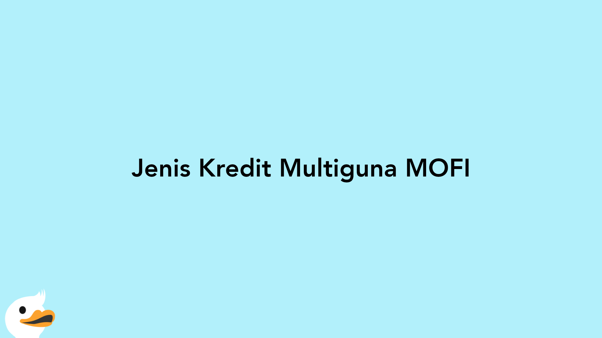 Jenis Kredit Multiguna MOFI