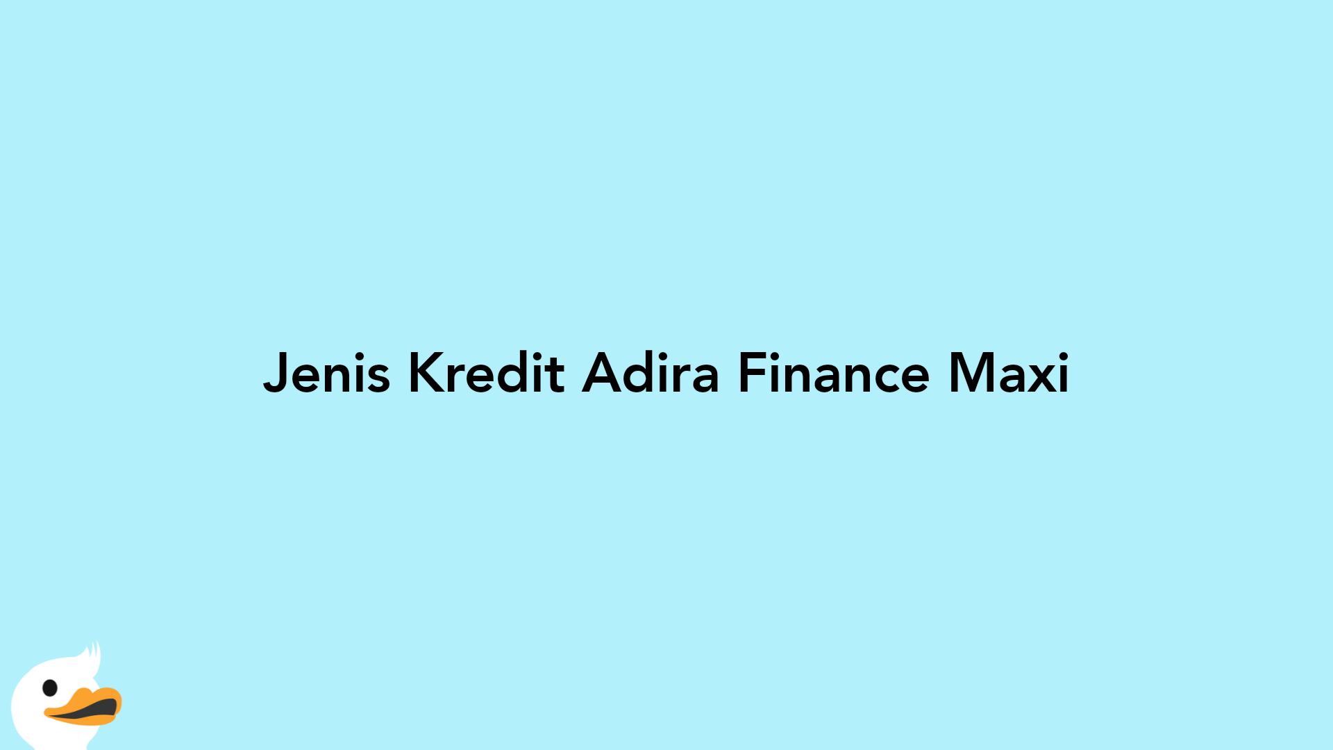 Jenis Kredit Adira Finance Maxi