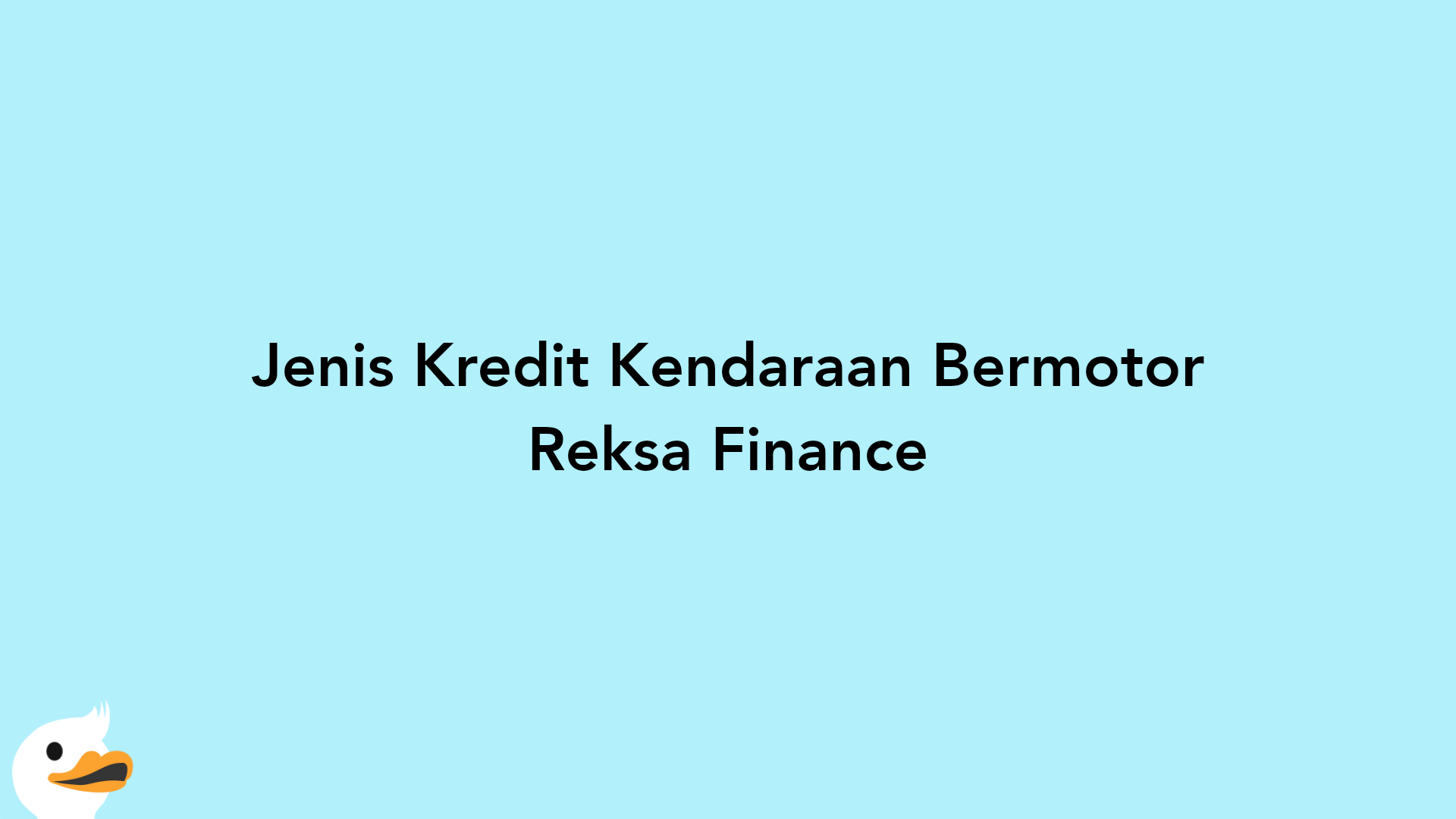 Jenis Kredit Kendaraan Bermotor Reksa Finance