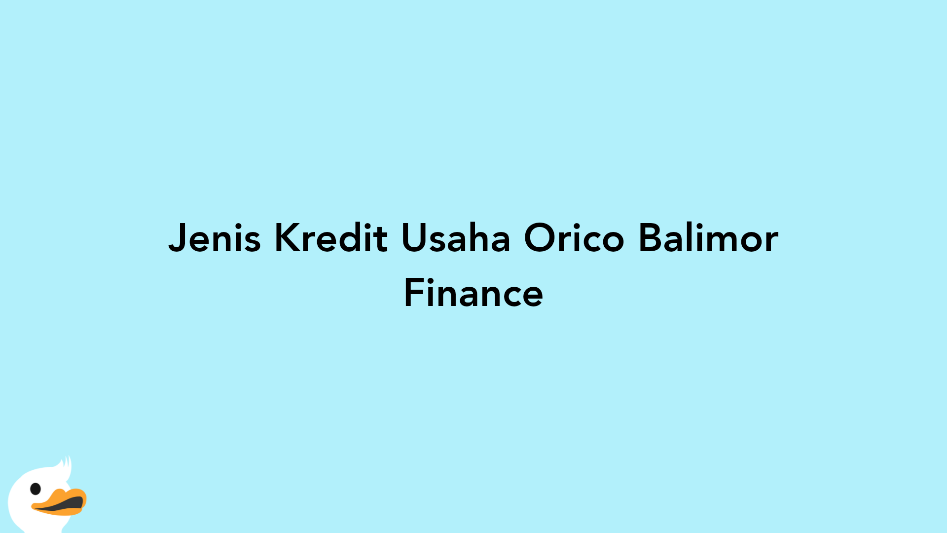 Jenis Kredit Usaha Orico Balimor Finance