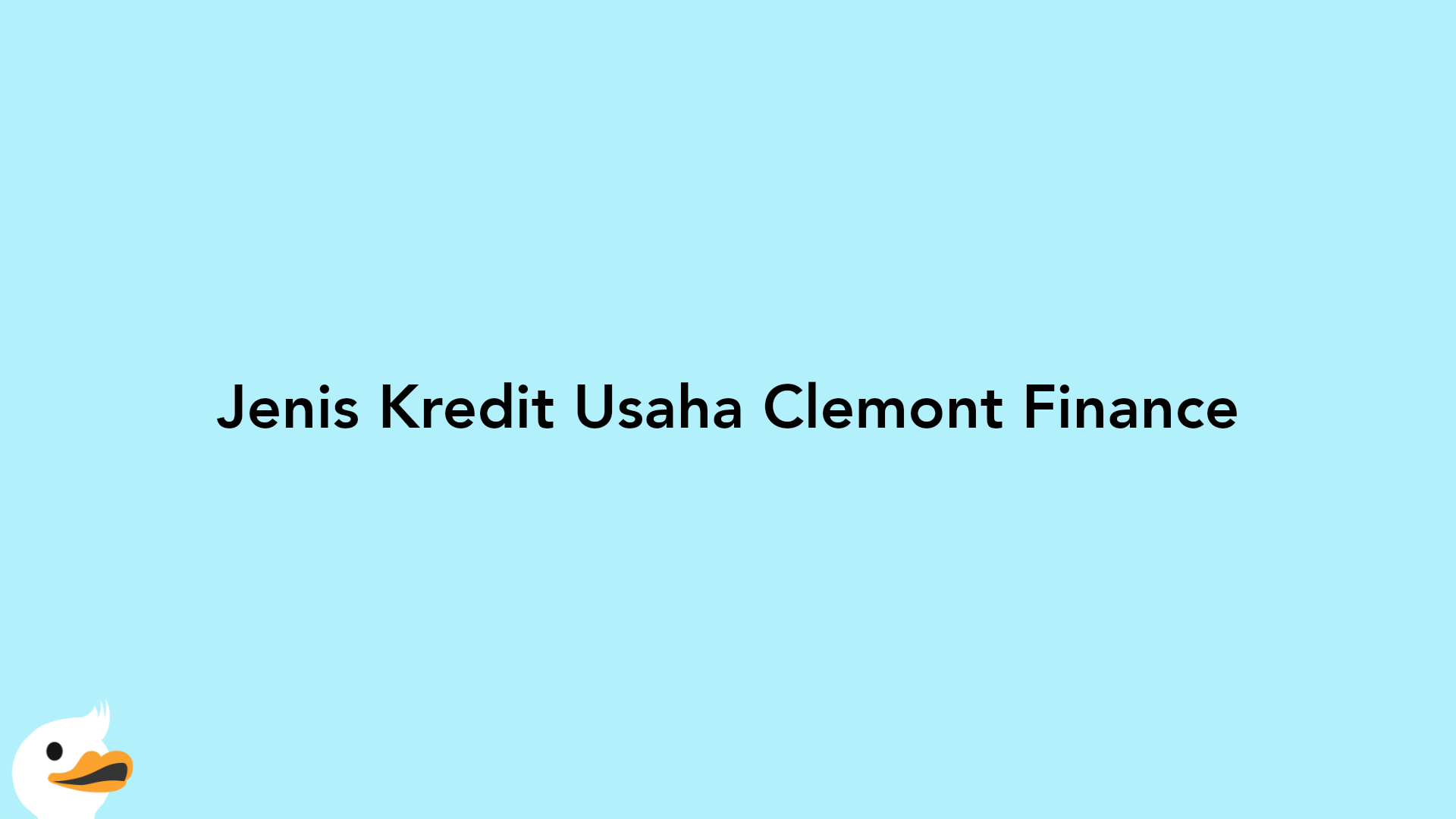 Jenis Kredit Usaha Clemont Finance