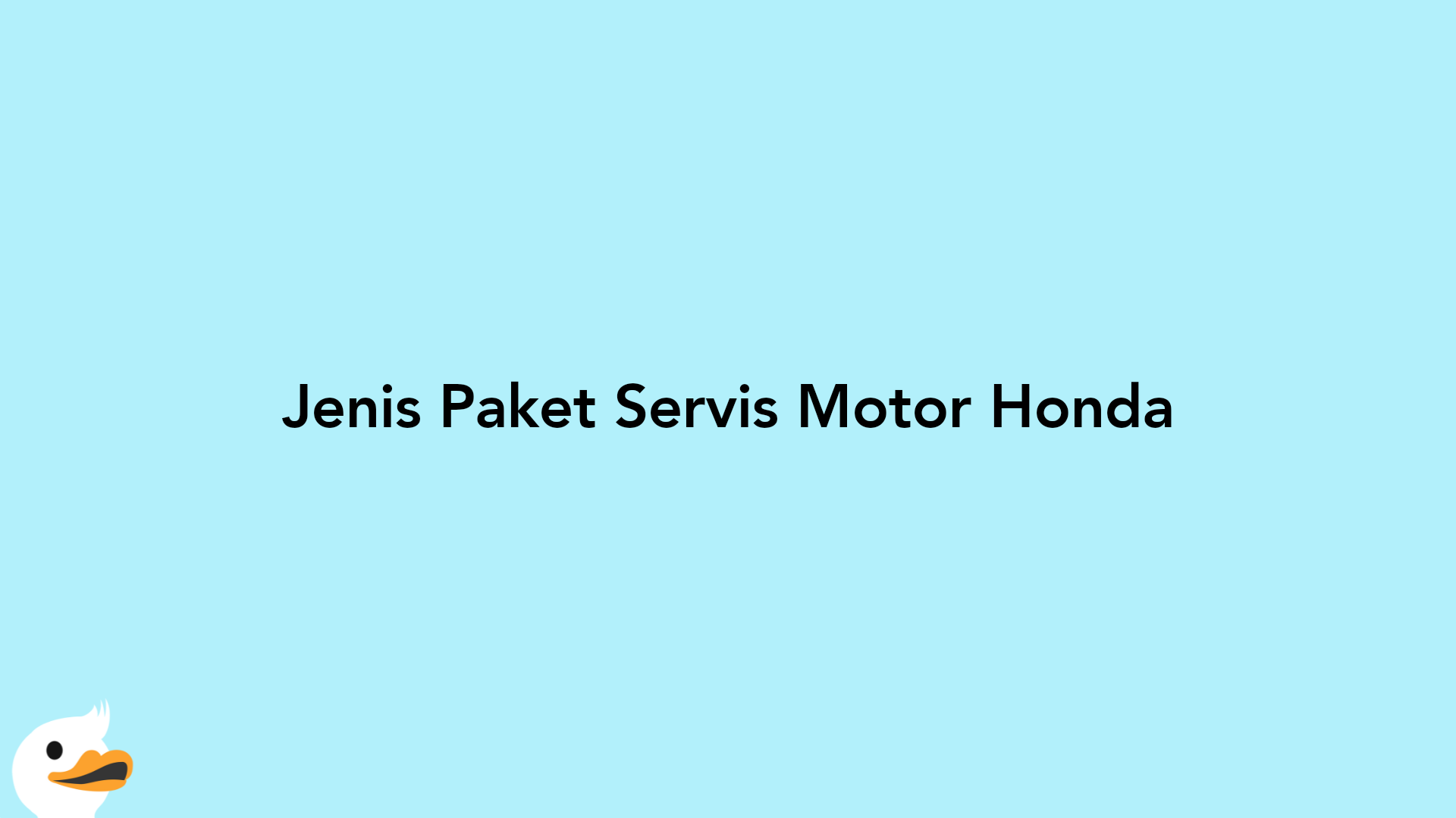 Jenis Paket Servis Motor Honda