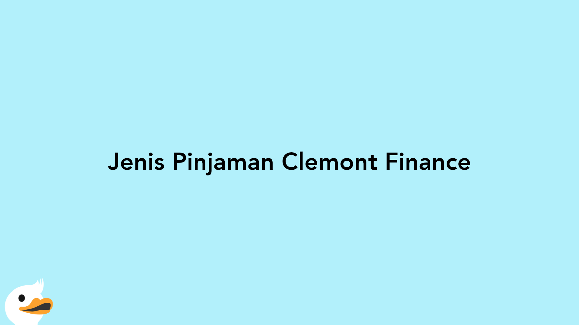 Jenis Pinjaman Clemont Finance