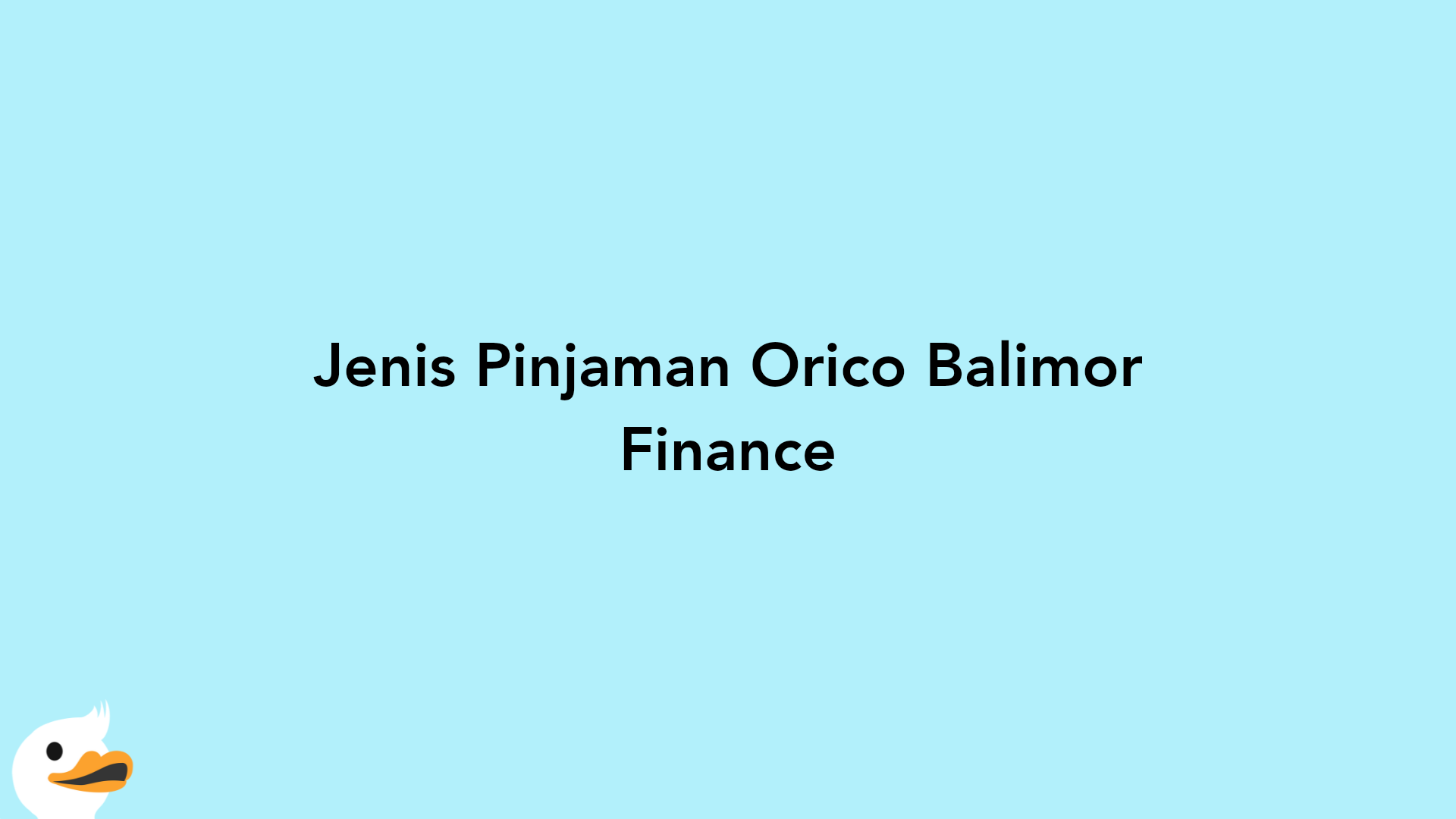 Jenis Pinjaman Orico Balimor Finance