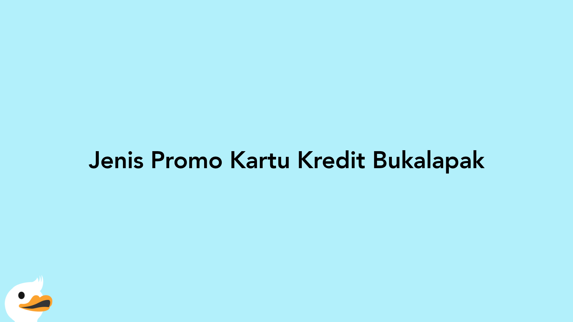 Jenis Promo Kartu Kredit Bukalapak