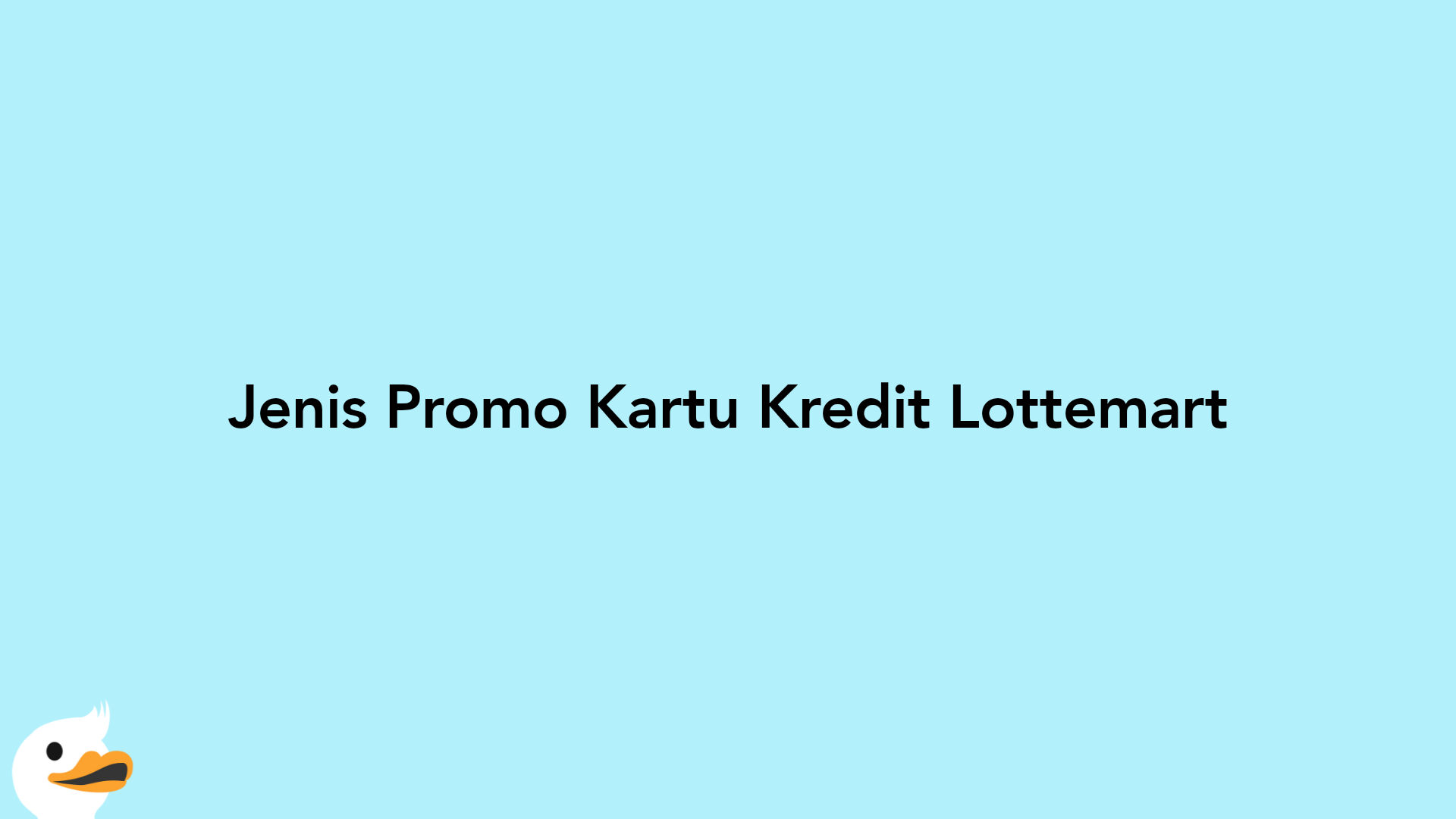 Jenis Promo Kartu Kredit Lottemart