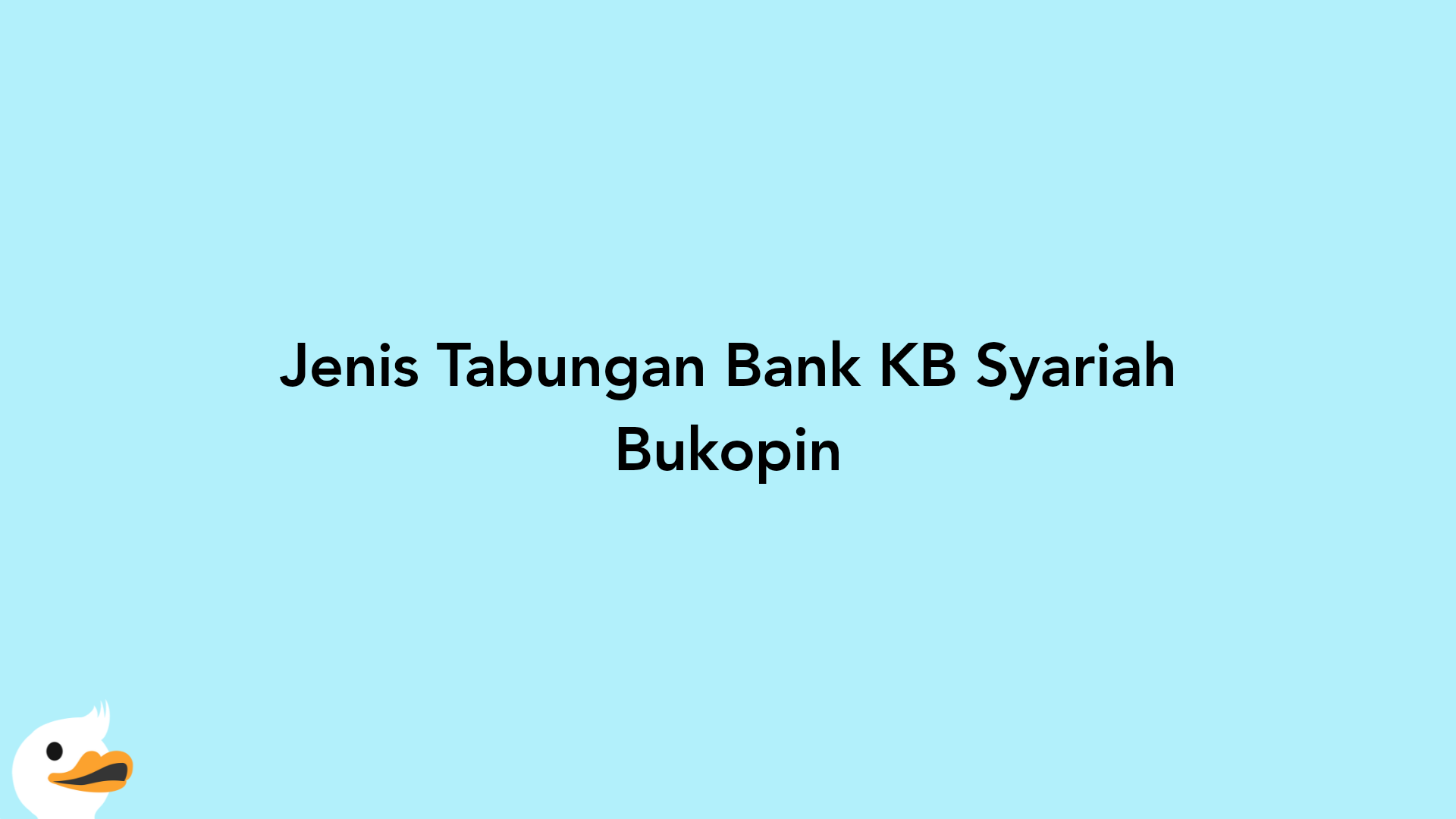 Jenis Tabungan Bank KB Syariah Bukopin