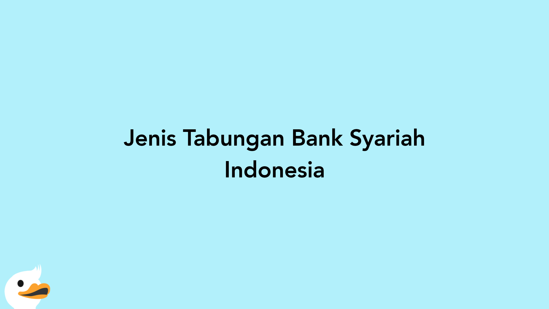 Jenis Tabungan Bank Syariah Indonesia