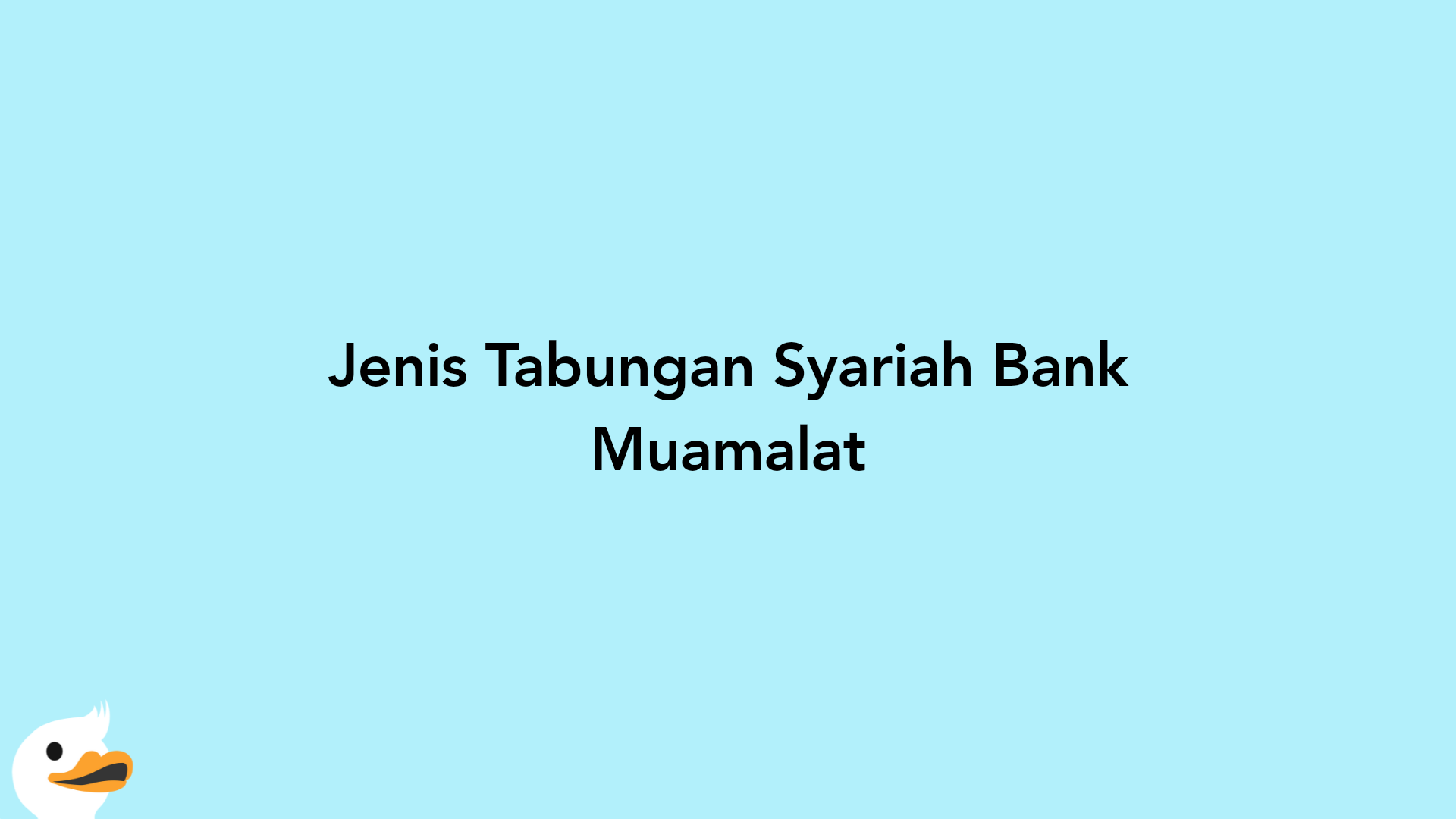 Jenis Tabungan Syariah Bank Muamalat