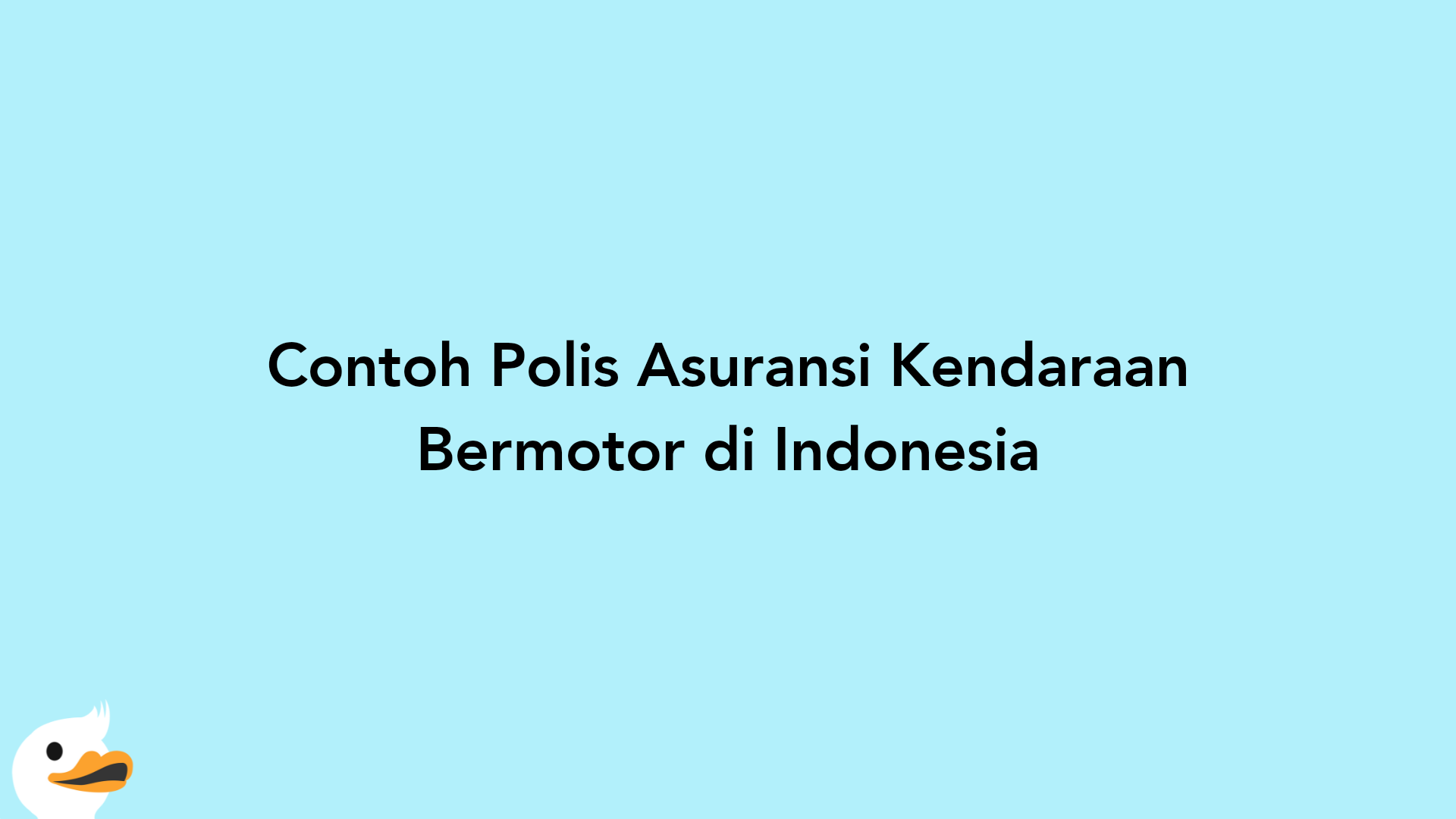 Contoh Polis Asuransi Kendaraan Bermotor di Indonesia