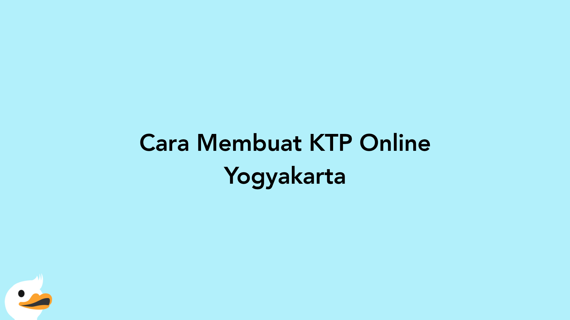 Cara Membuat KTP Online Yogyakarta