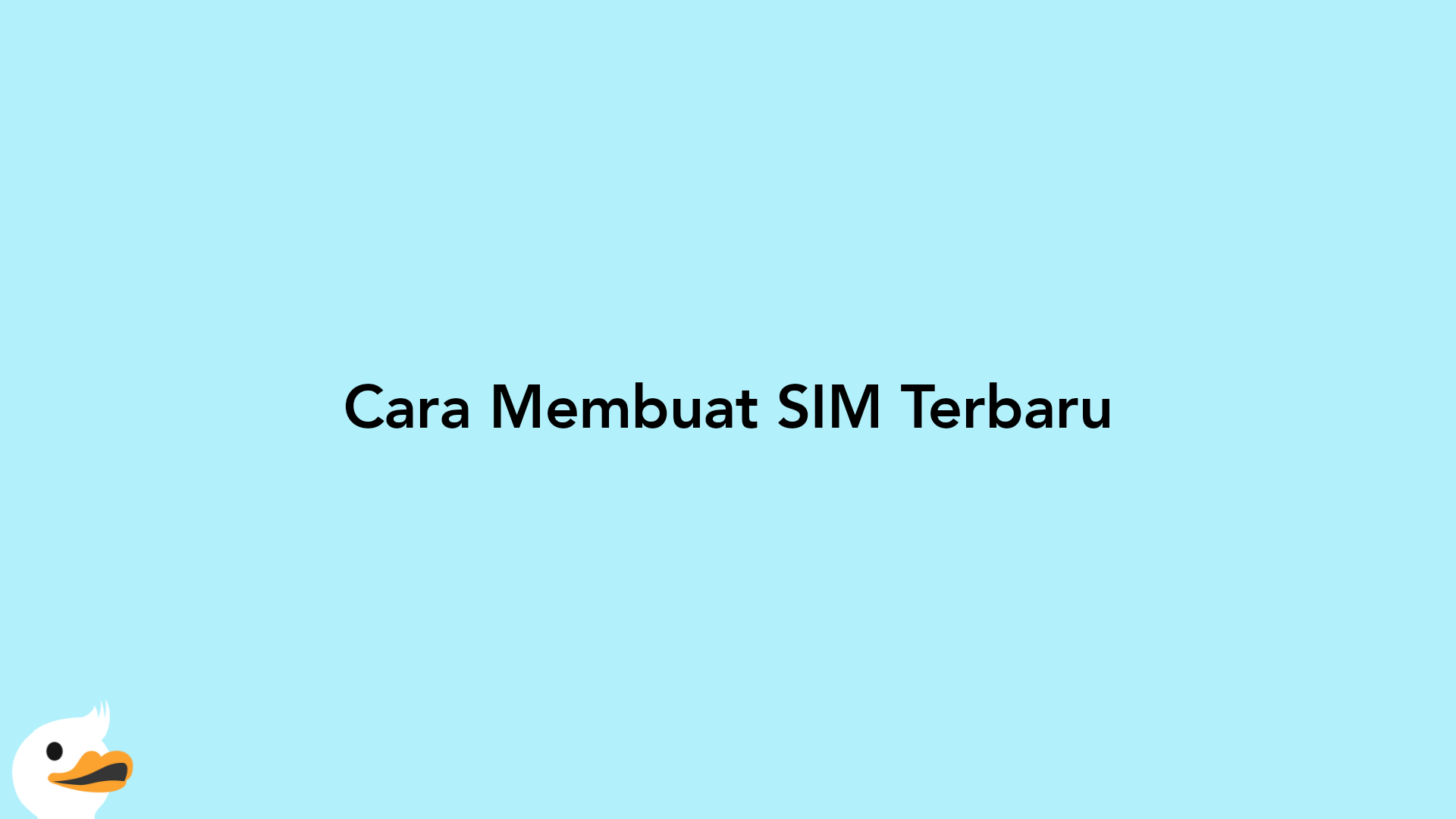 Cara Membuat SIM Terbaru