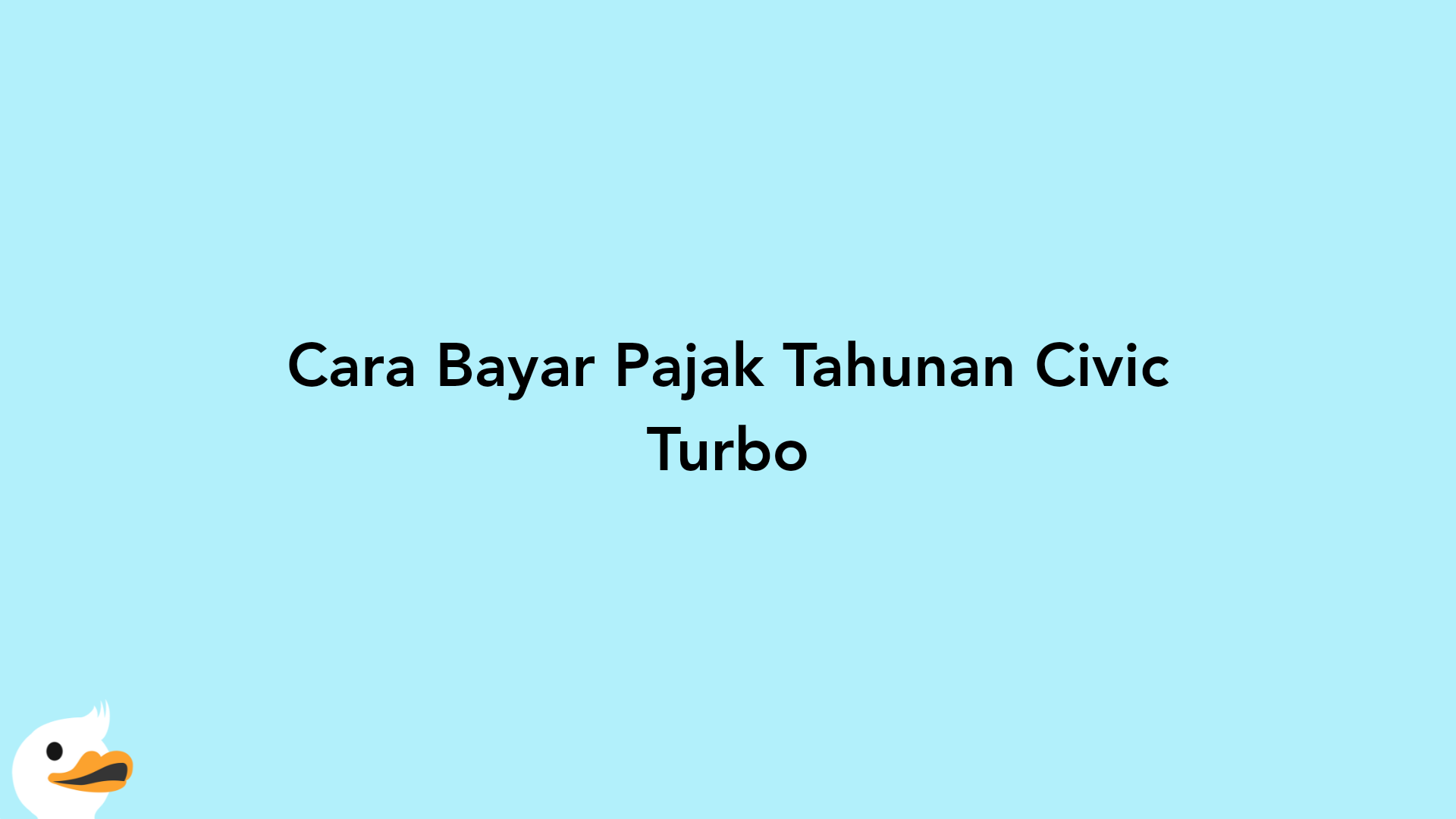 Cara Bayar Pajak Tahunan Civic Turbo