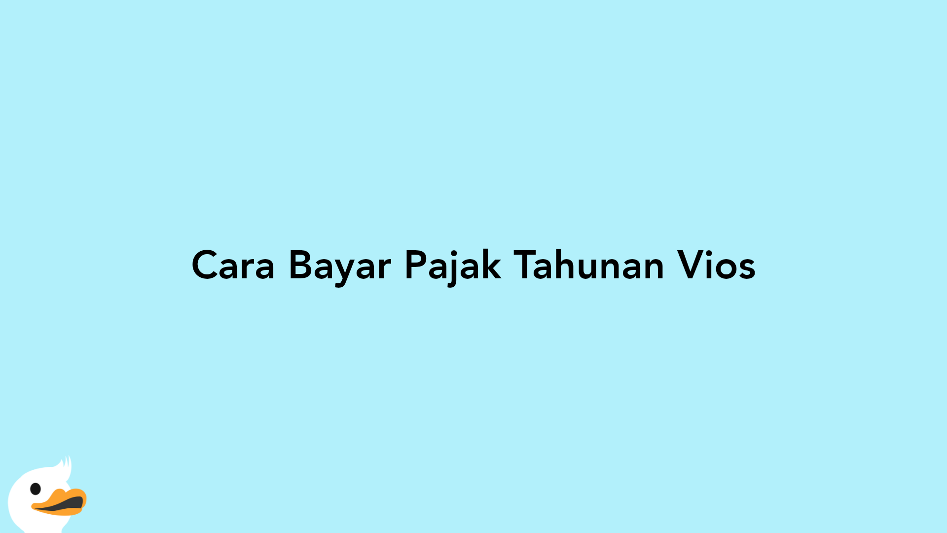 Cara Bayar Pajak Tahunan Vios