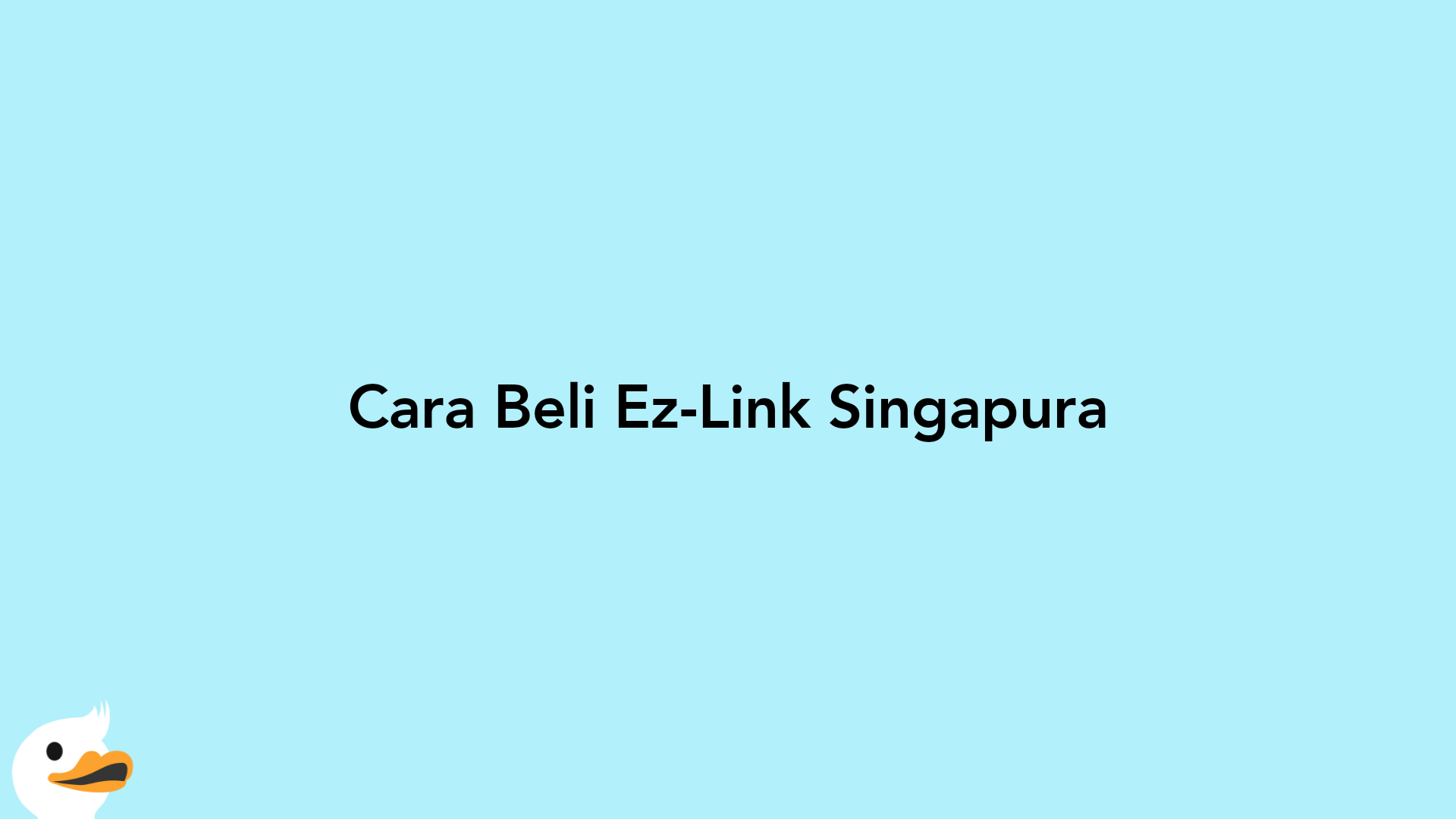 Cara Beli Ez-Link Singapura