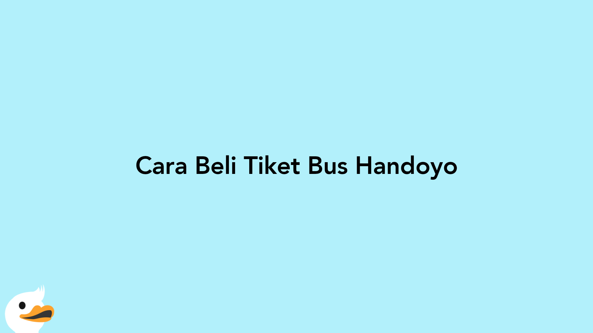 Cara Beli Tiket Bus Handoyo