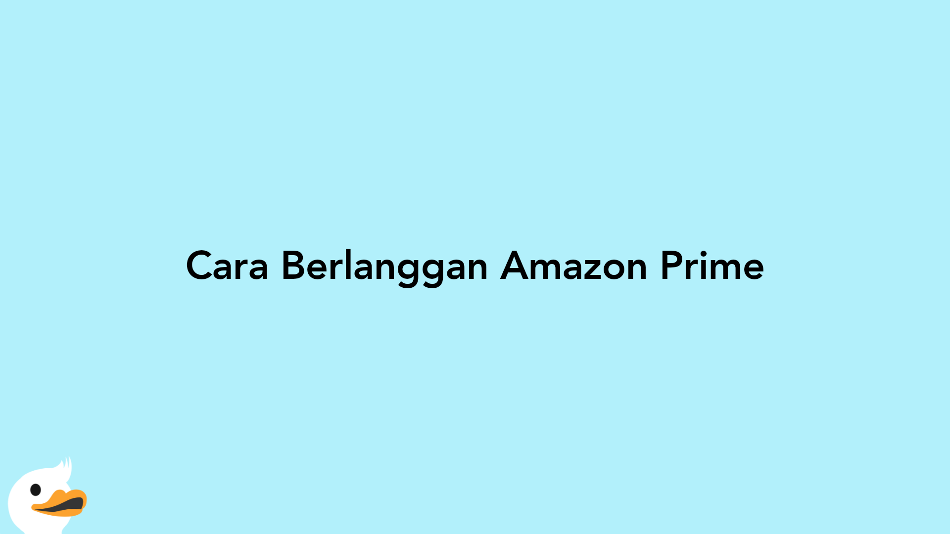 Cara Berlanggan Amazon Prime