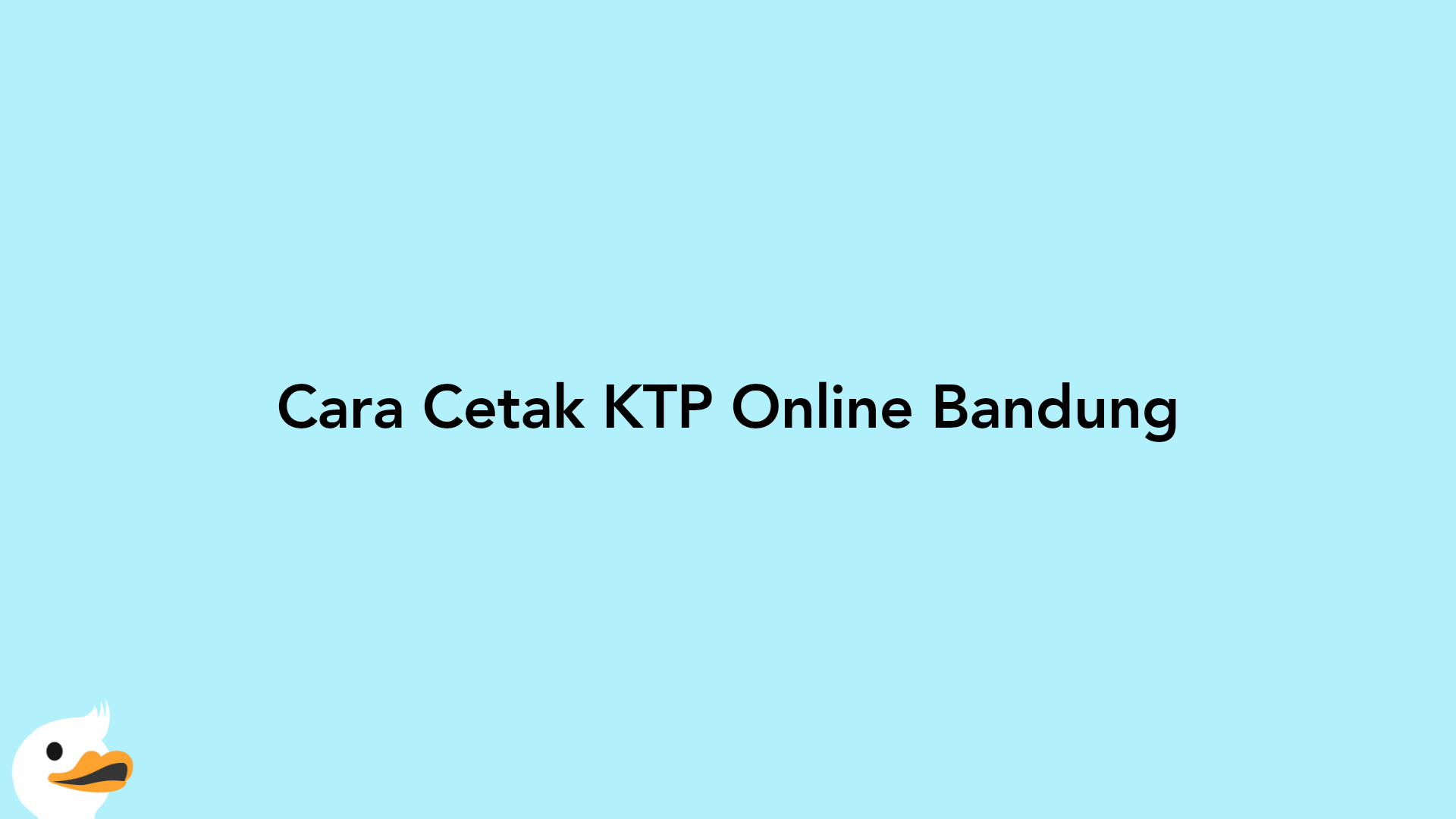 Cara Cetak KTP Online Bandung