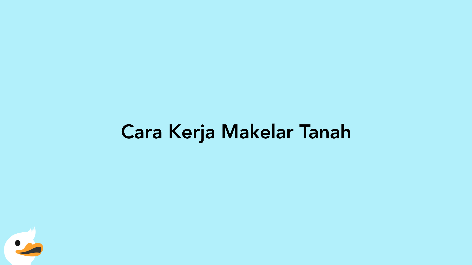 Cara Kerja Makelar Tanah