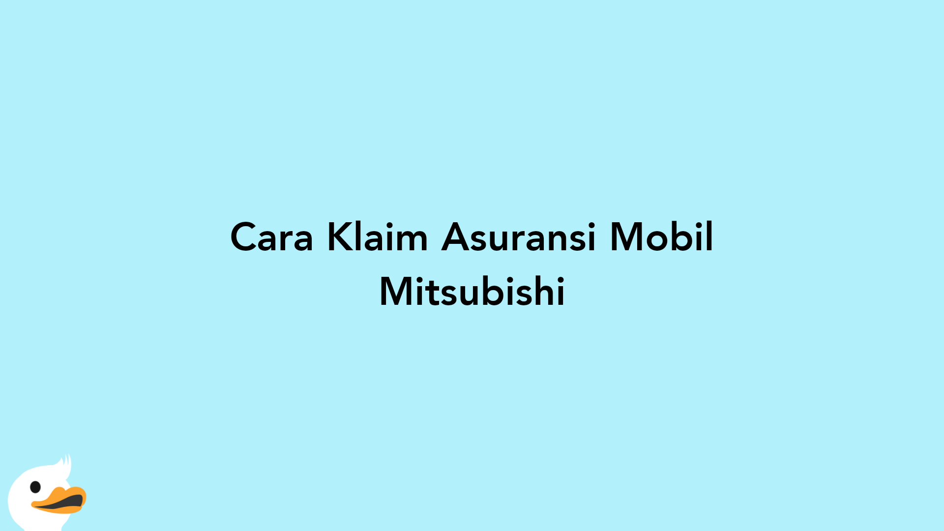 Cara Klaim Asuransi Mobil Mitsubishi