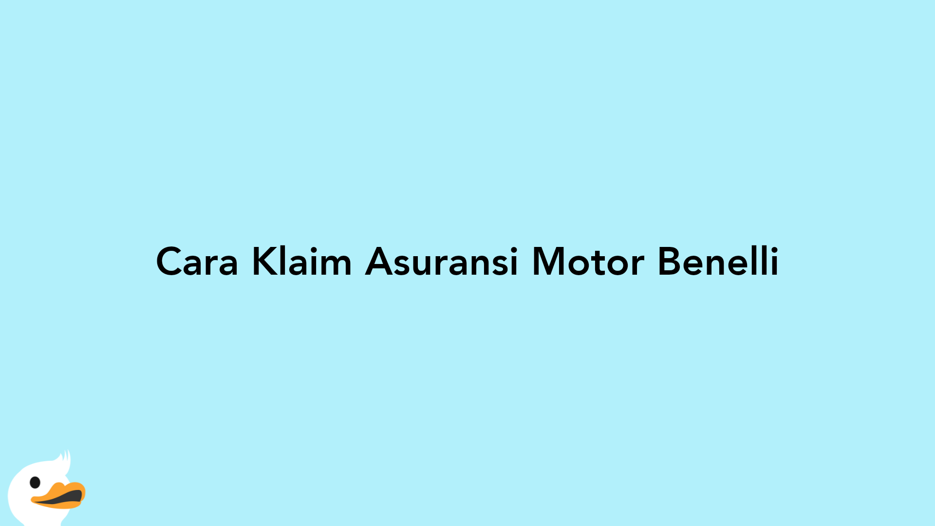 Cara Klaim Asuransi Motor Benelli