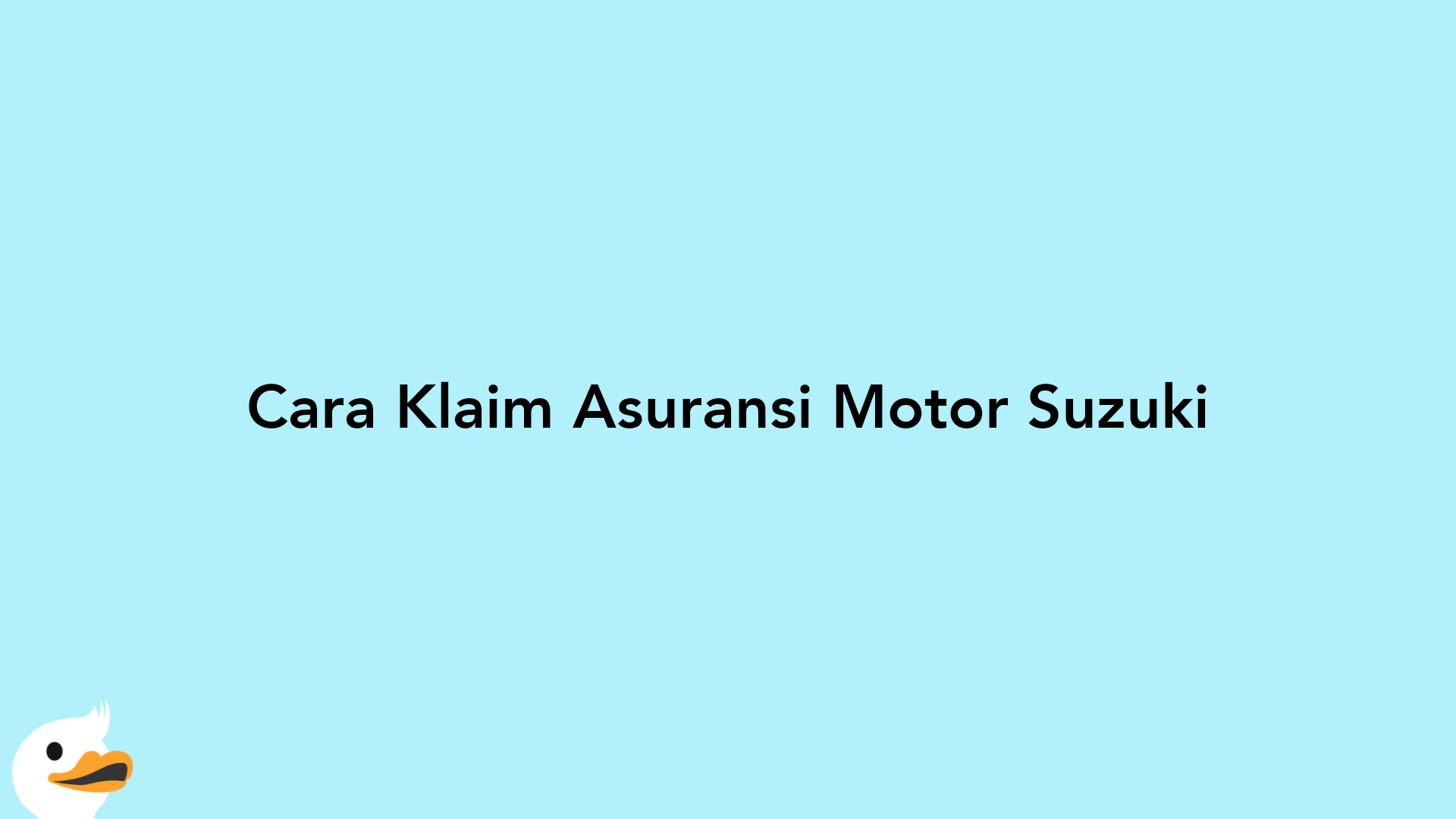 Cara Klaim Asuransi Motor Suzuki