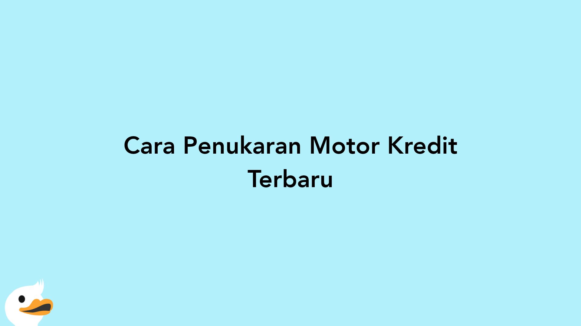 Cara Penukaran Motor Kredit Terbaru