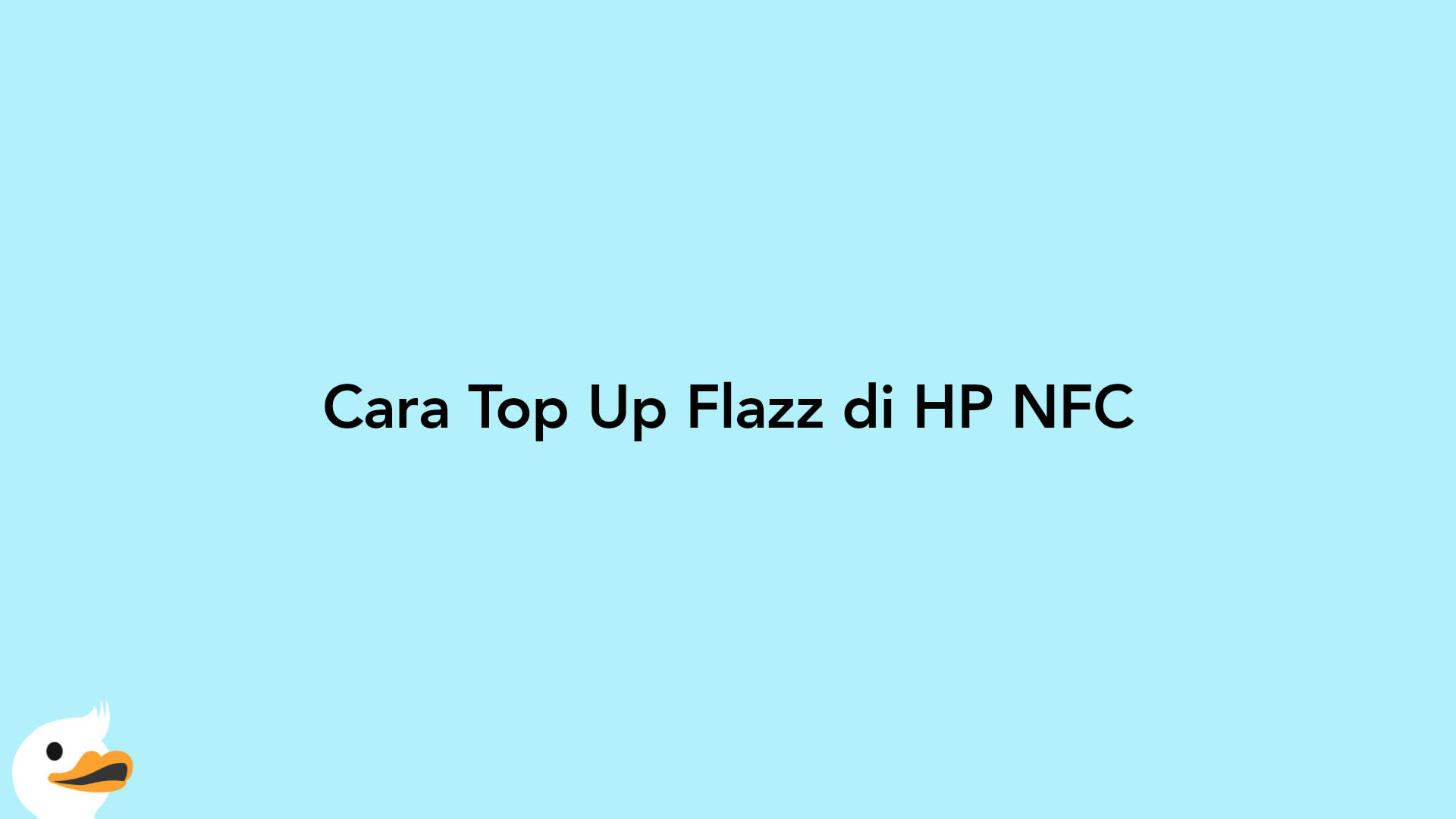 Cara Top Up Flazz di HP NFC