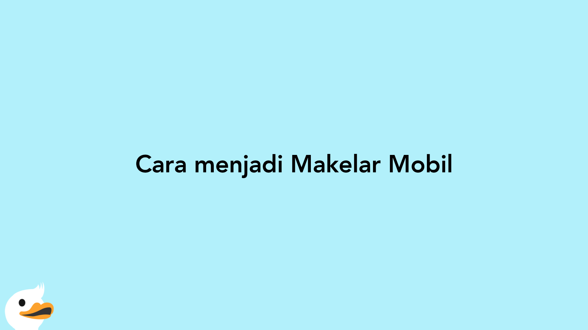 Cara menjadi Makelar Mobil