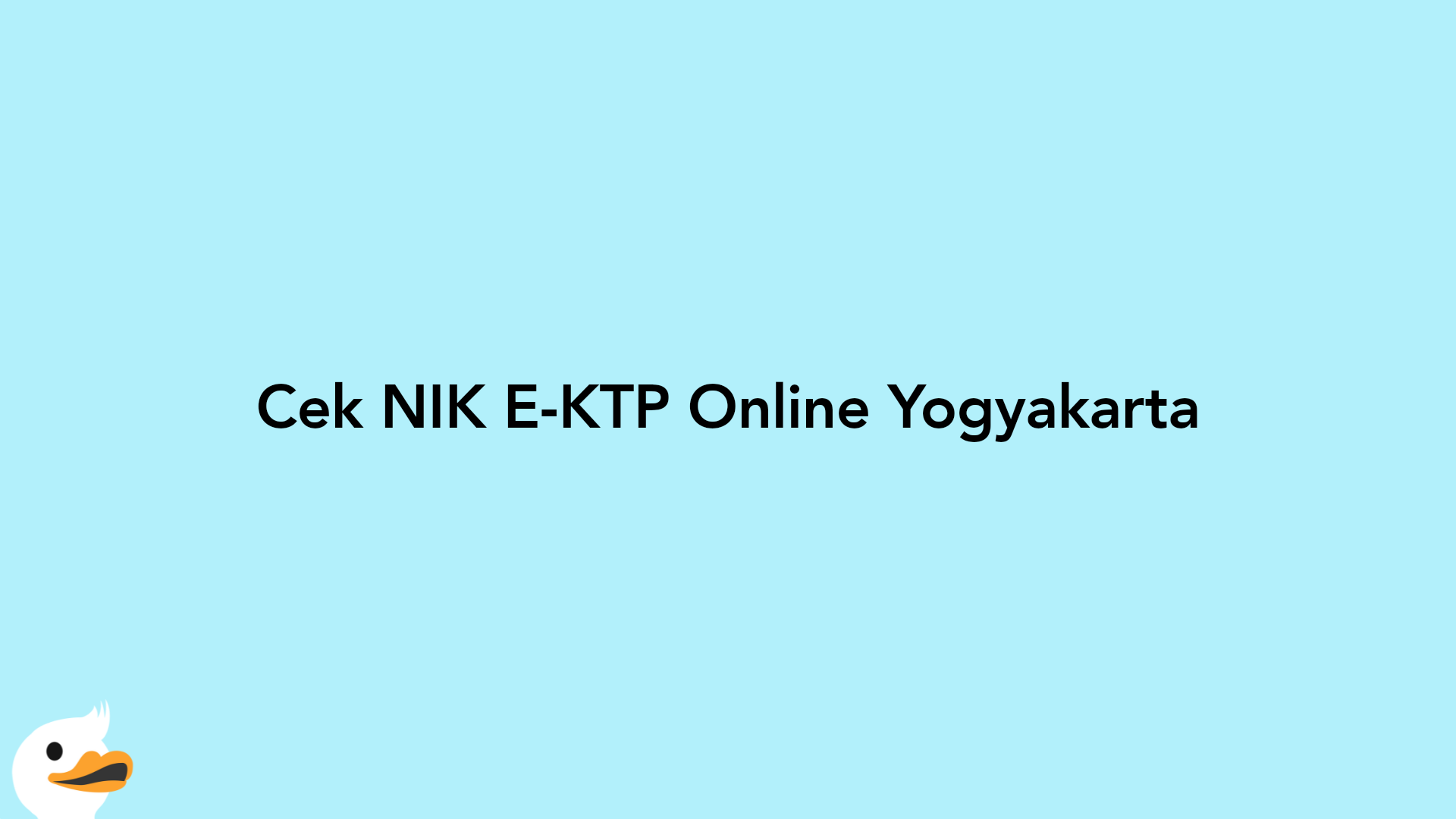 Cek NIK E-KTP Online Yogyakarta