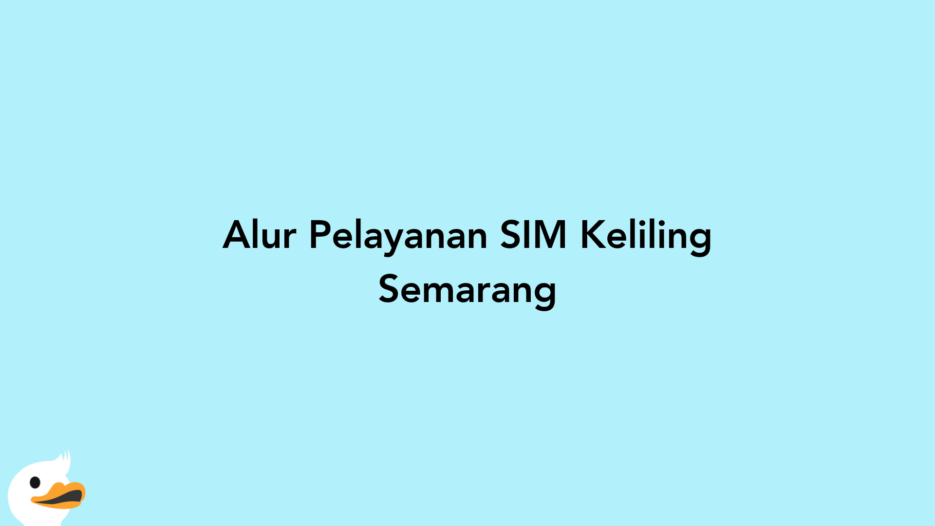 Alur Pelayanan SIM Keliling Semarang