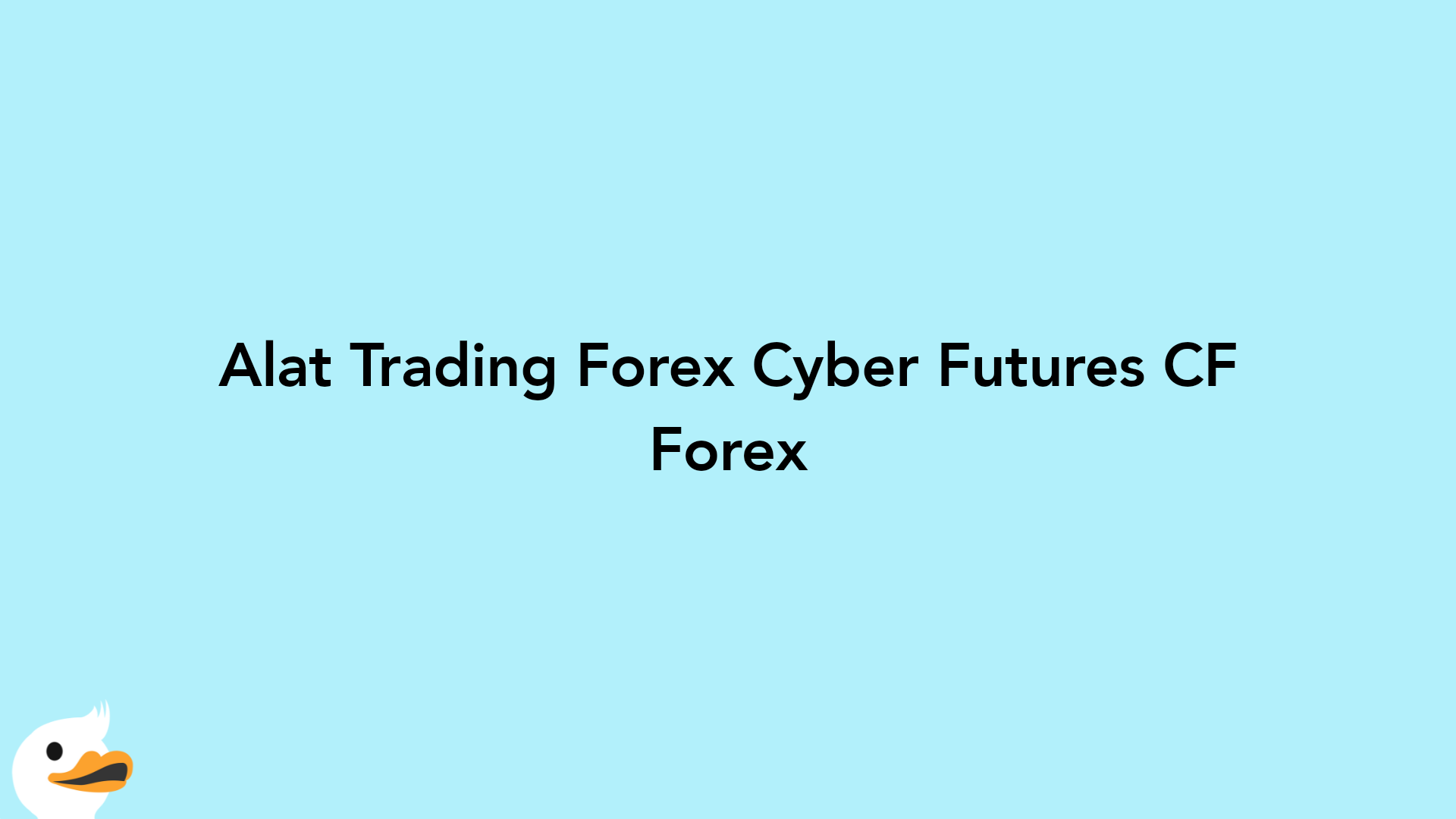Alat Trading Forex Cyber Futures CF Forex